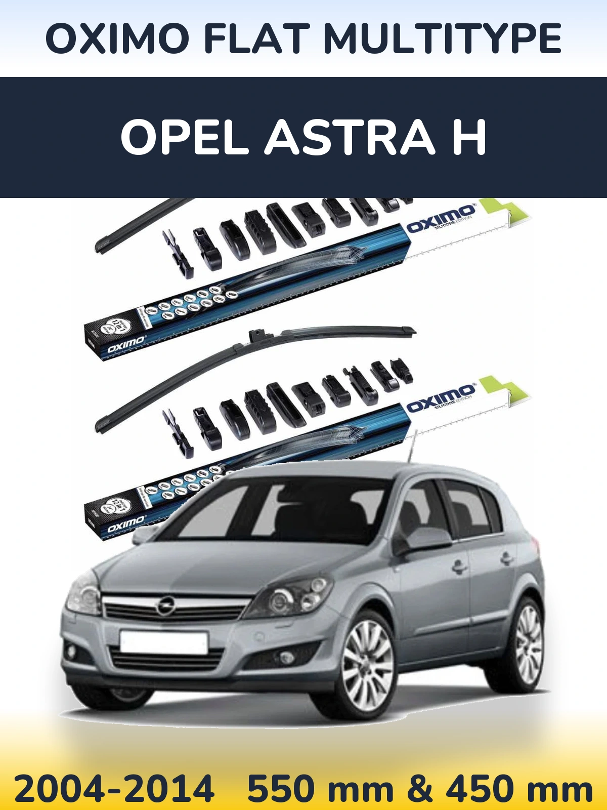 Front wiper blade set Oximo Flat MultiTypee 550 & 450 mm for Opel Astra H 2004-2014