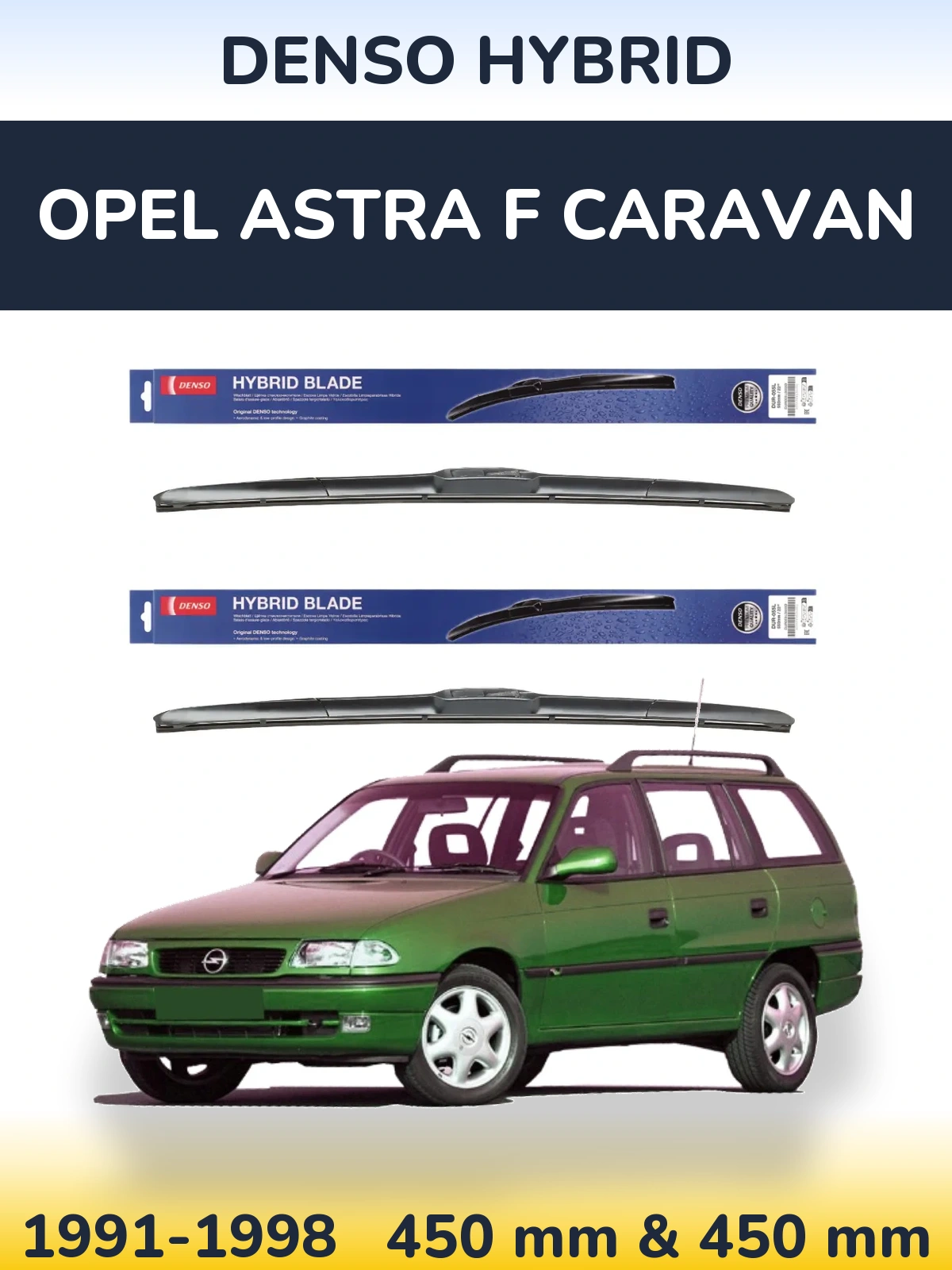 Torkarblad Denso Hybrid för Opel Astra F Caravan