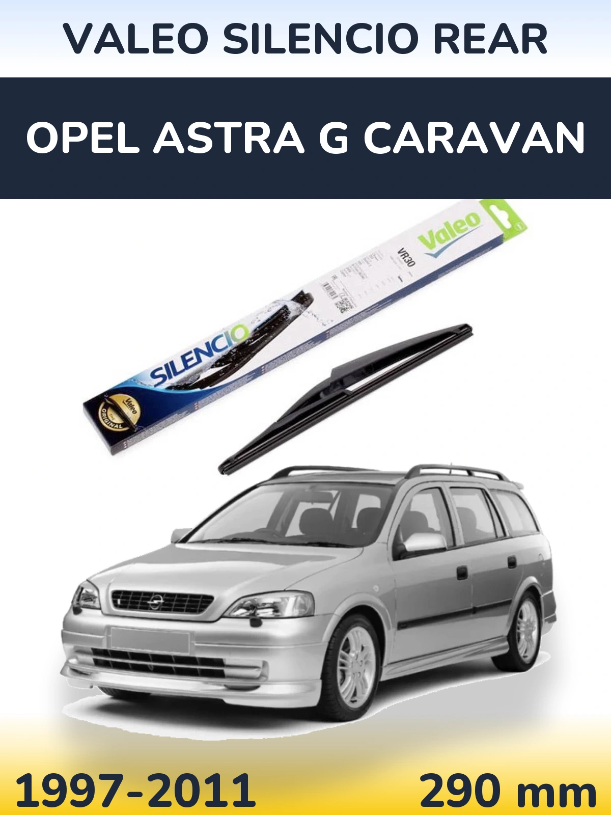 Torkarblad Valeo Silencio Rear för Opel Astra G Caravan