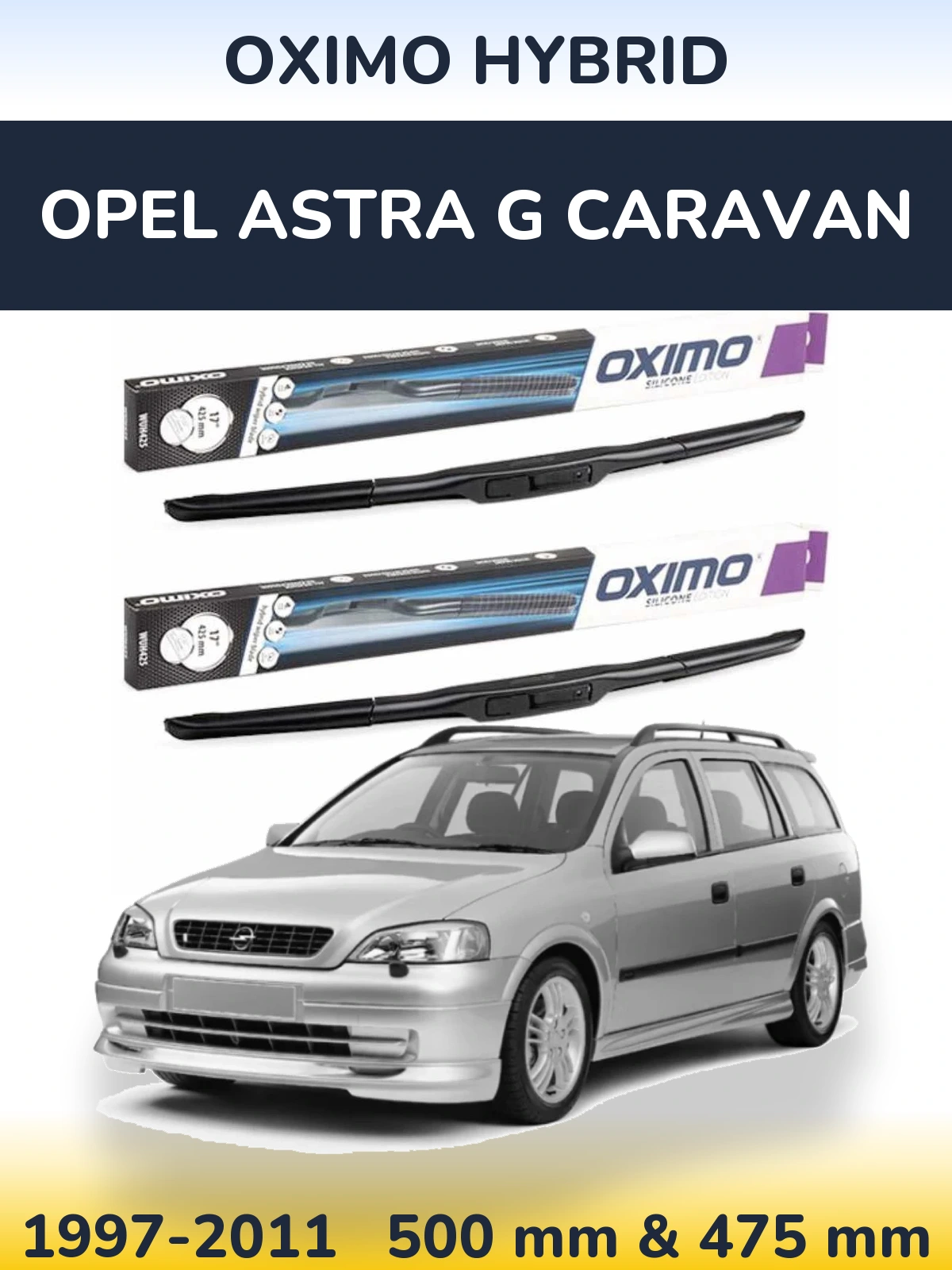 Torkarblad Oximo Hybrid för Opel Astra G Caravan
