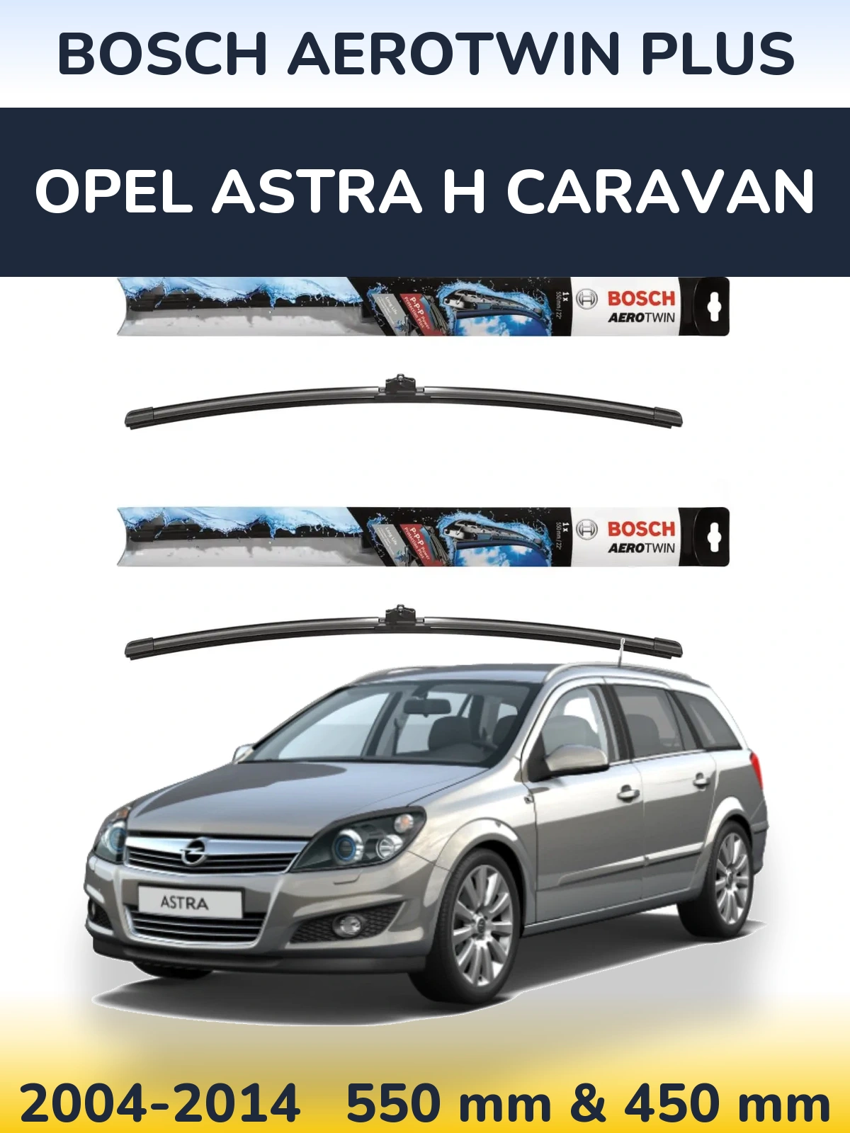 Torkarblad BOSCH AeroTwin Plus för Opel Astra H Caravan