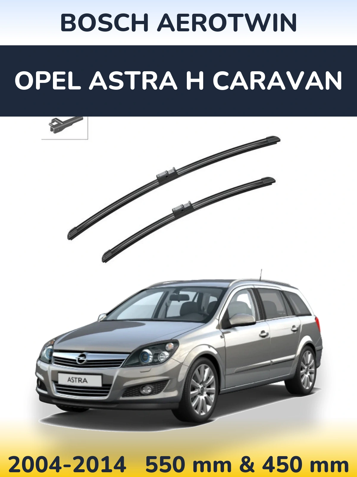 Torkarblad BOSCH AeroTwin för Opel Astra H Caravan
