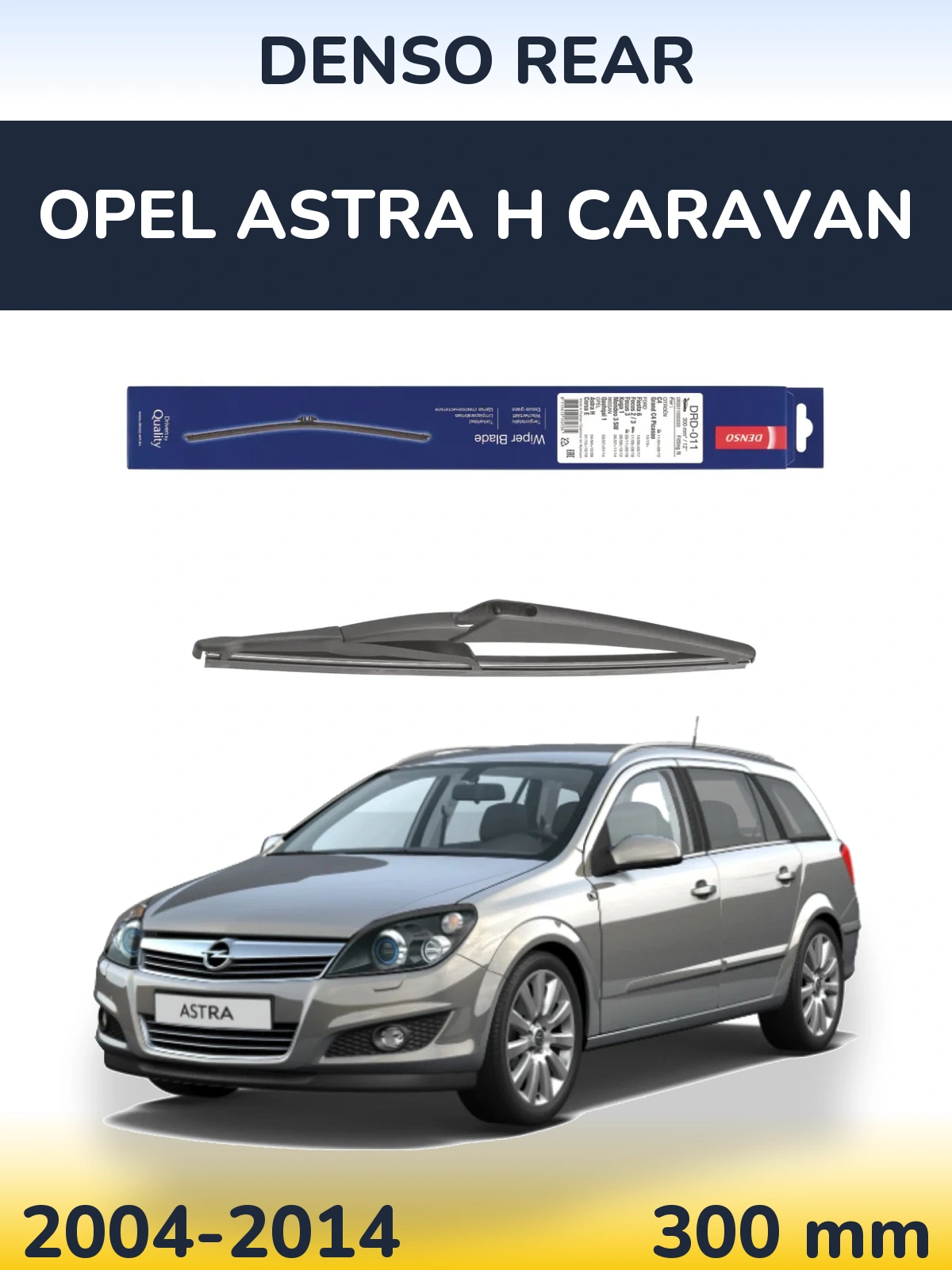 Задний дворник Denso Rear 300 мм для Opel Astra H Caravan 2004-2014