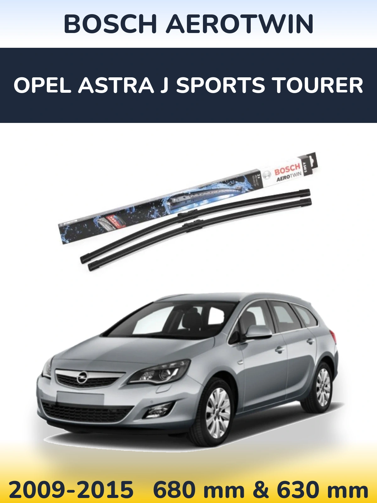 Torkarblad BOSCH AeroTwin för Opel Astra J Sports Tourer