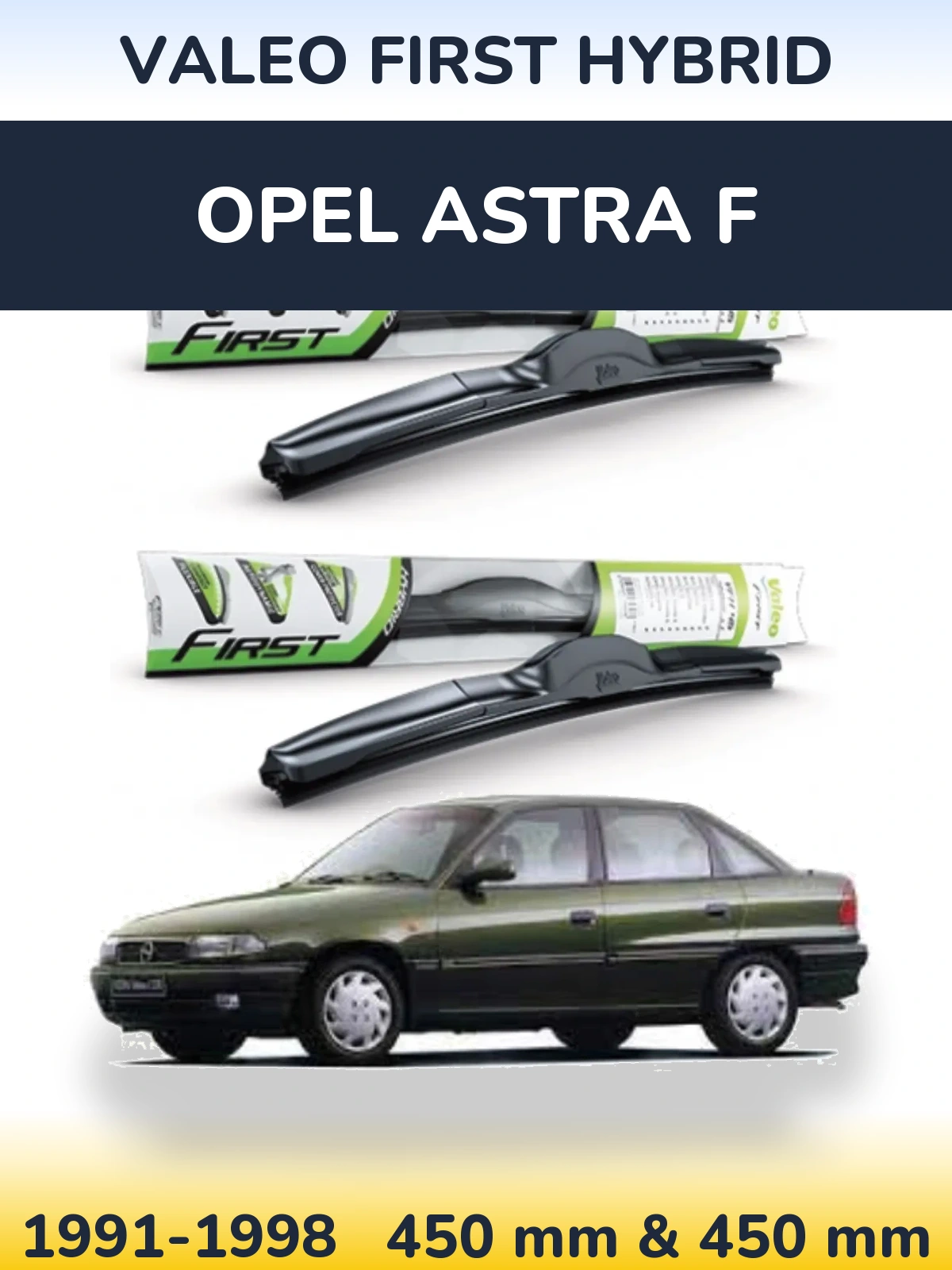 Комплект передних дворников Valeo First Hybrid 450 & 450 мм для Opel Astra F 1991-1998