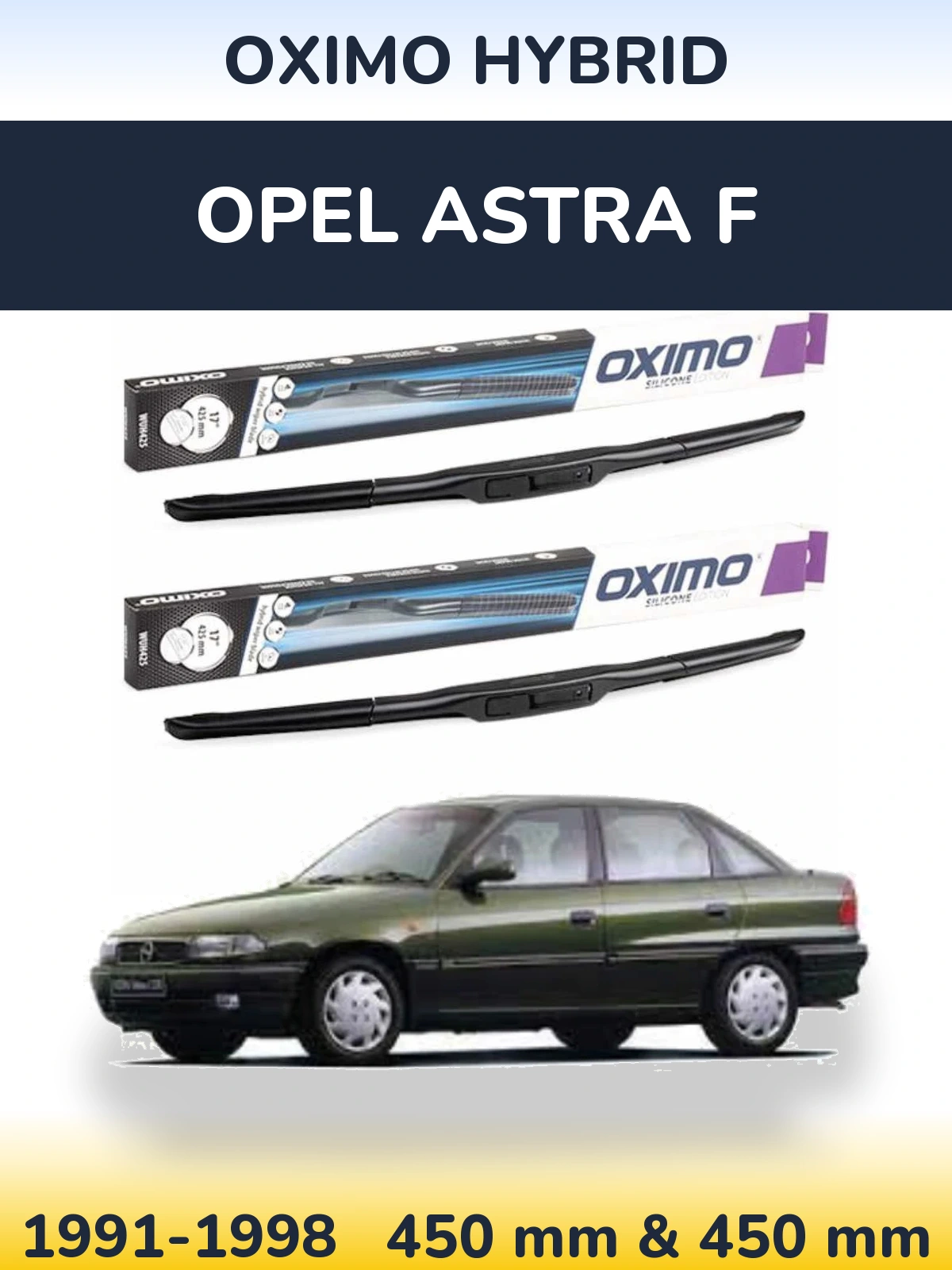Комплект передних дворников Oximo Hybrid 450 & 450 мм для Opel Astra F 1991-1998