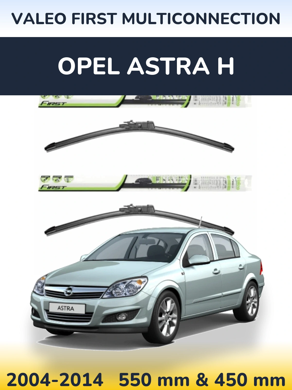 Комплект передніх щіток Valeo First MultiConnection 550 & 450 мм для Opel Astra H 2004-2014