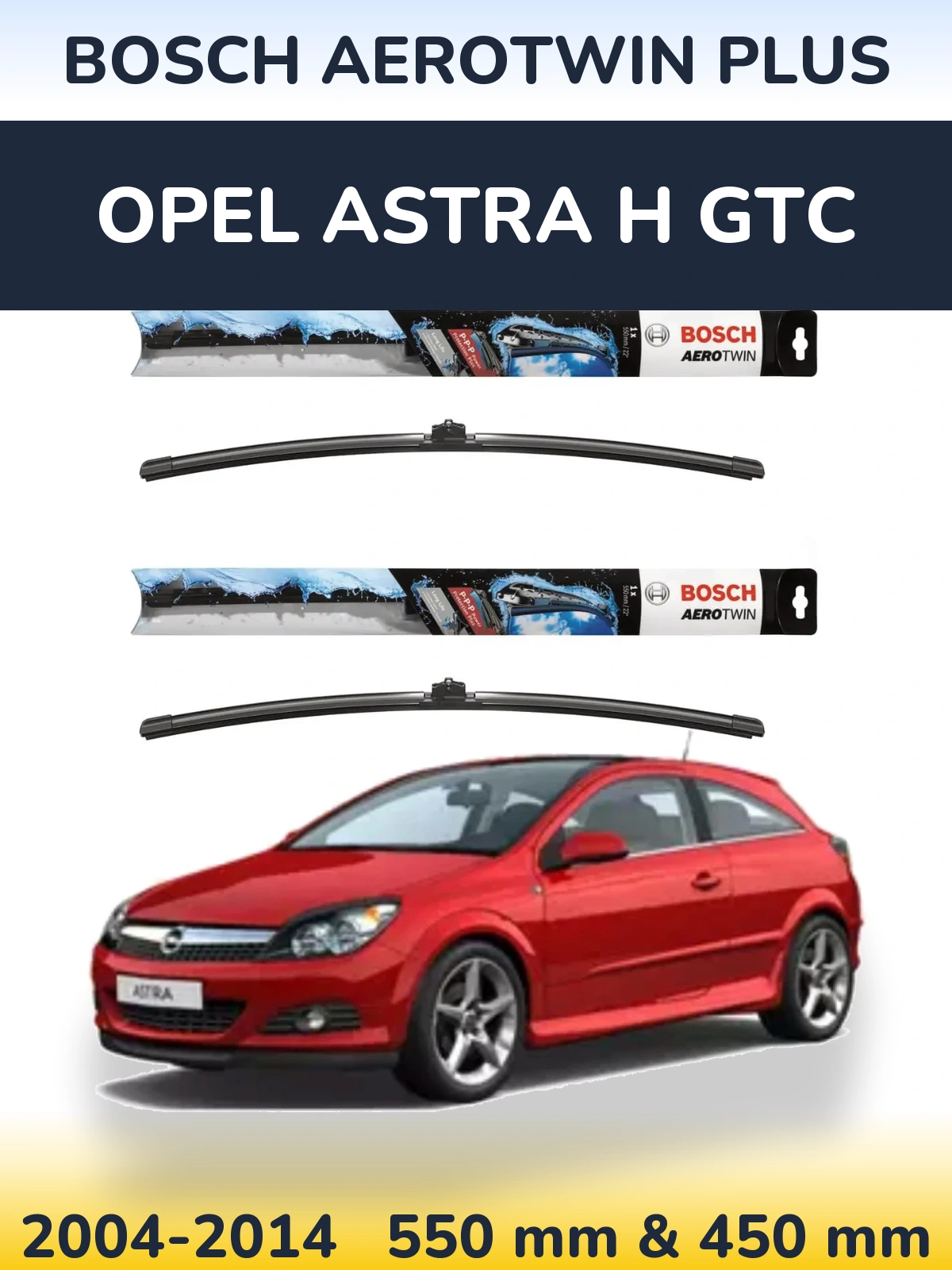 Torkarblad BOSCH AeroTwin Plus för Opel Astra H GTC