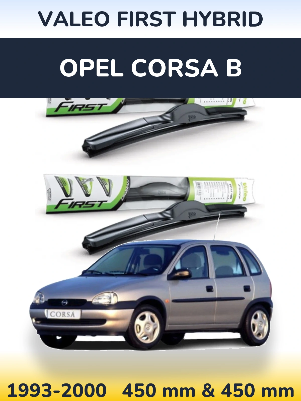 Torkarblad Valeo First Hybrid för Opel Corsa B