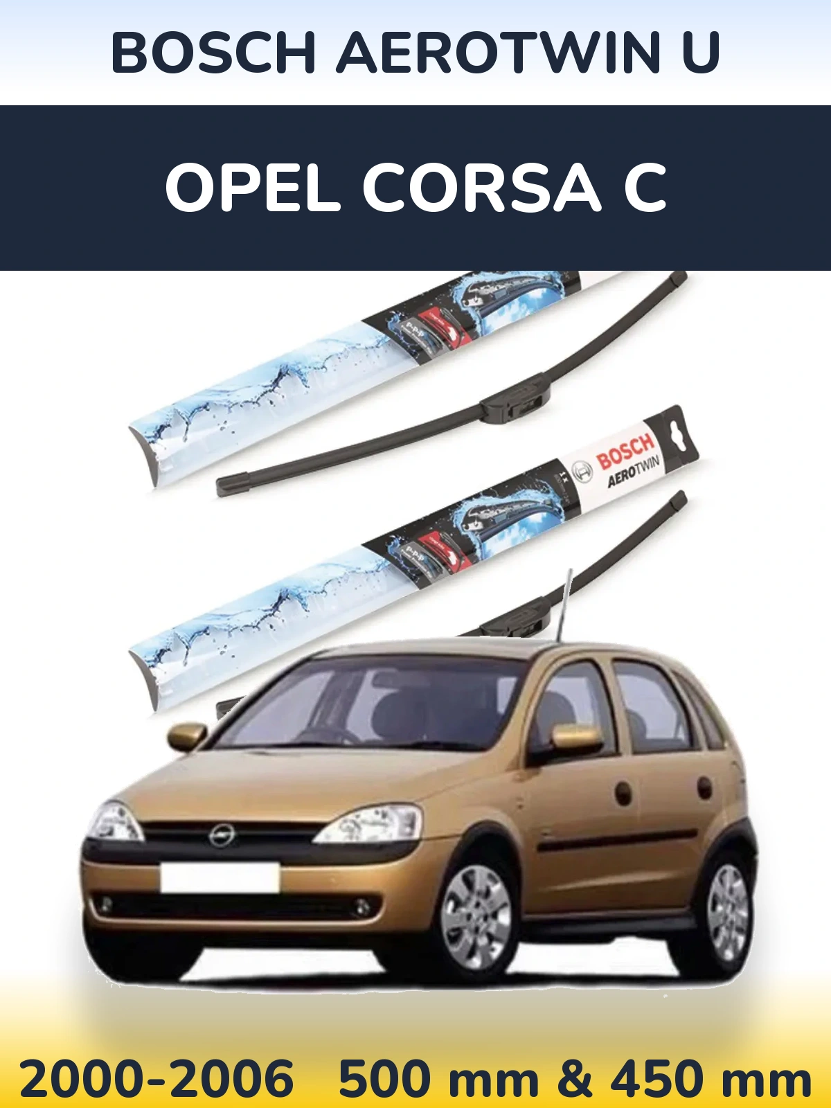 Torkarblad BOSCH AeroTwin U för Opel Corsa C