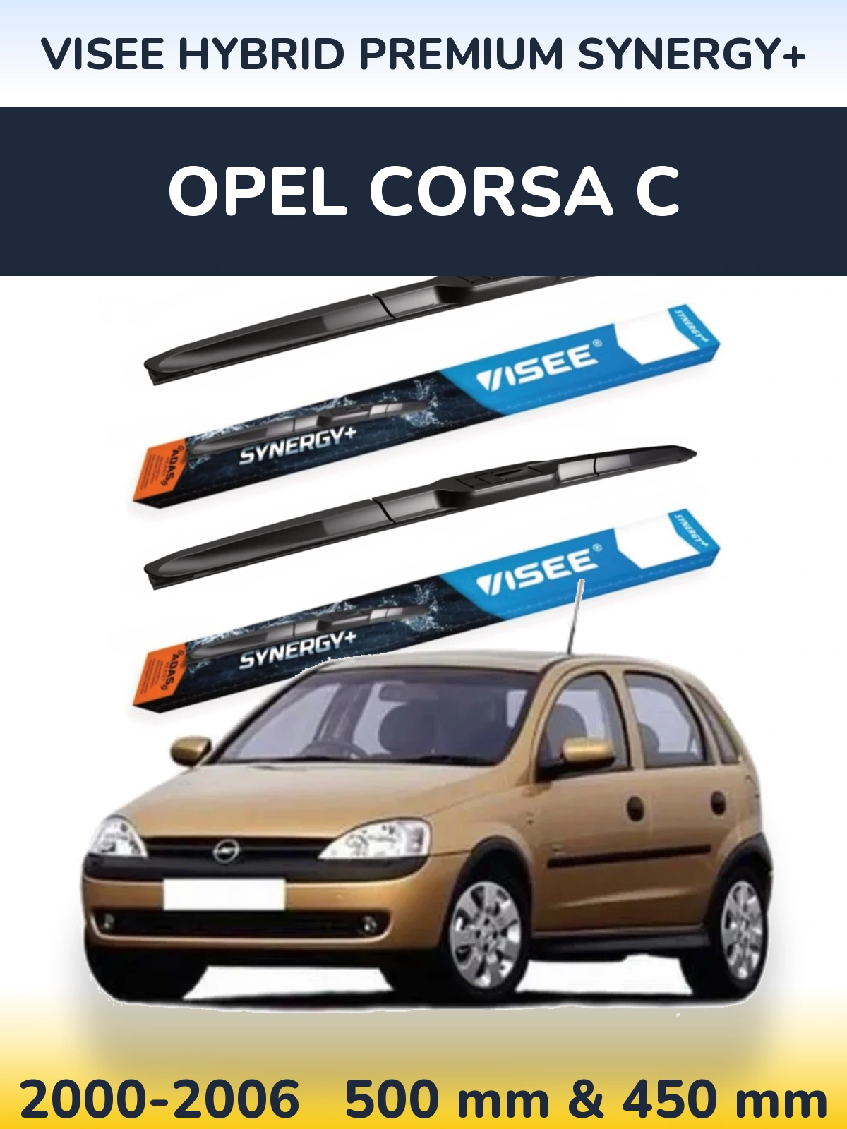 Torkarblad VISEE HYBRID PREMIUM SYNERGY+ för Opel Corsa C