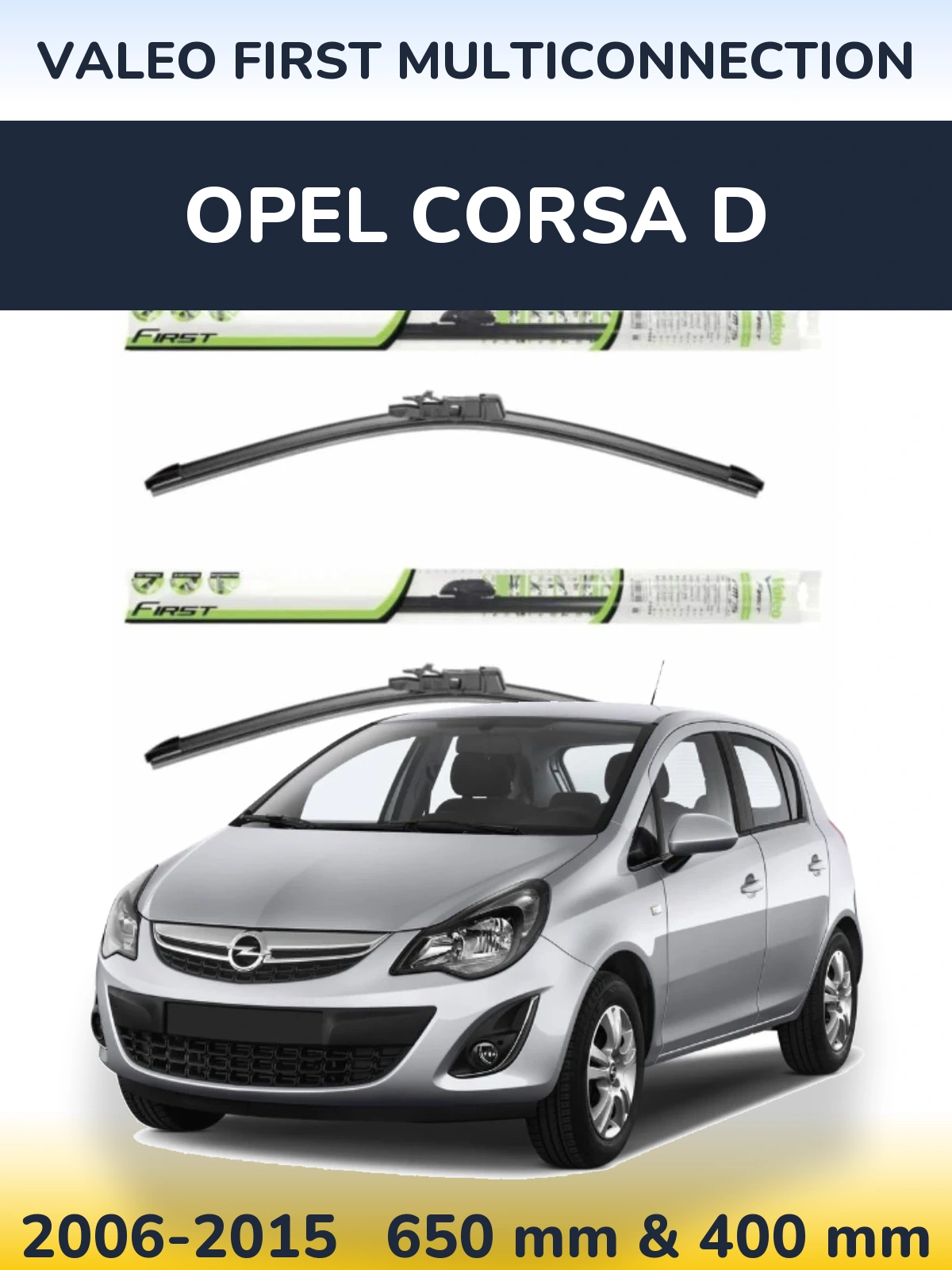 Torkarblad Valeo First MultiConnection för Opel Corsa D