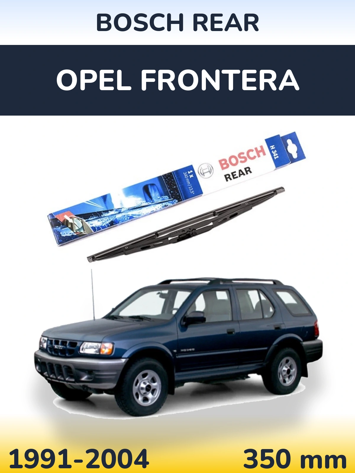 Torkarblad BOSCH Rear för Opel Frontera