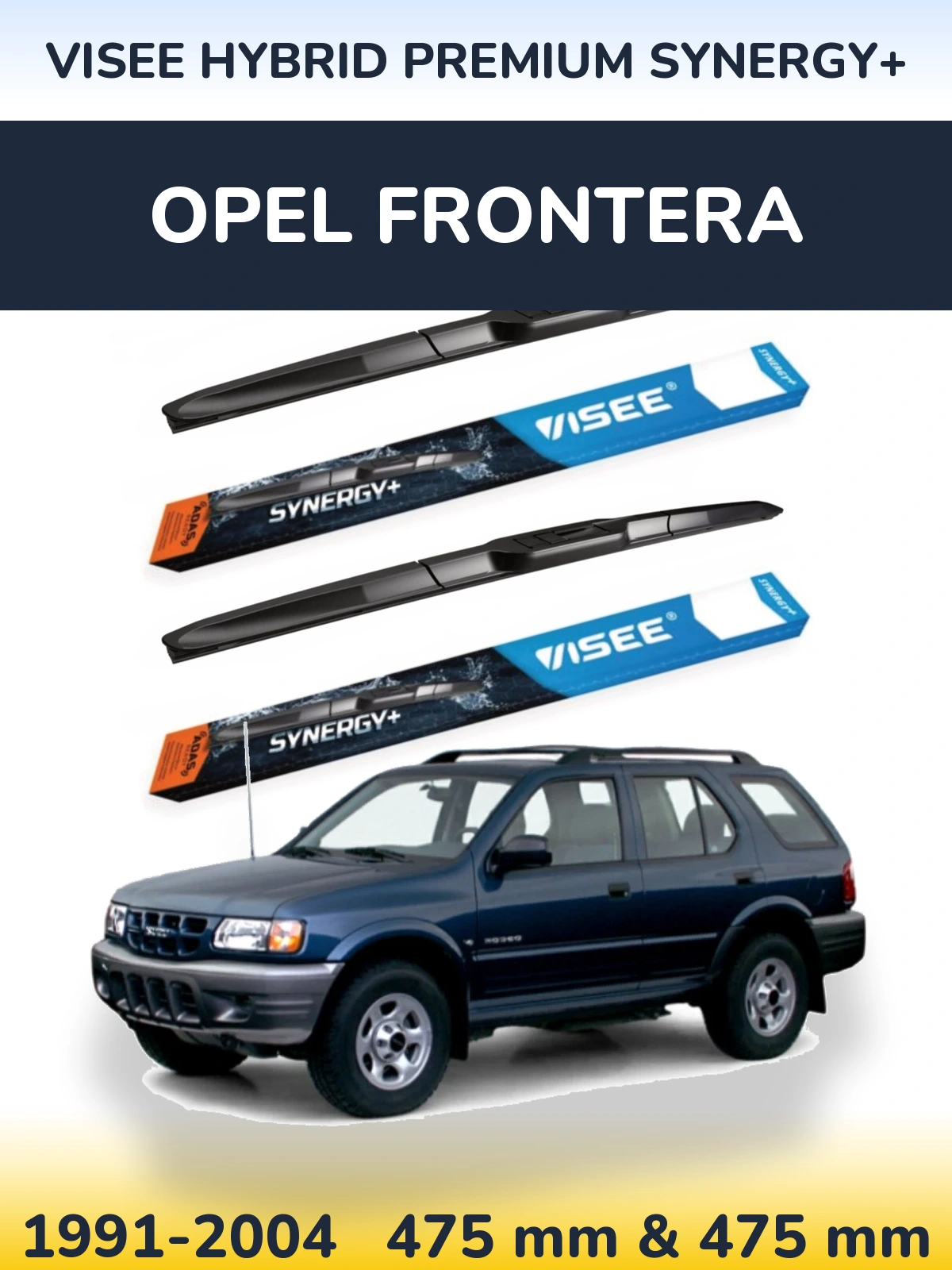 Torkarblad VISEE HYBRID PREMIUM SYNERGY+ för Opel Frontera