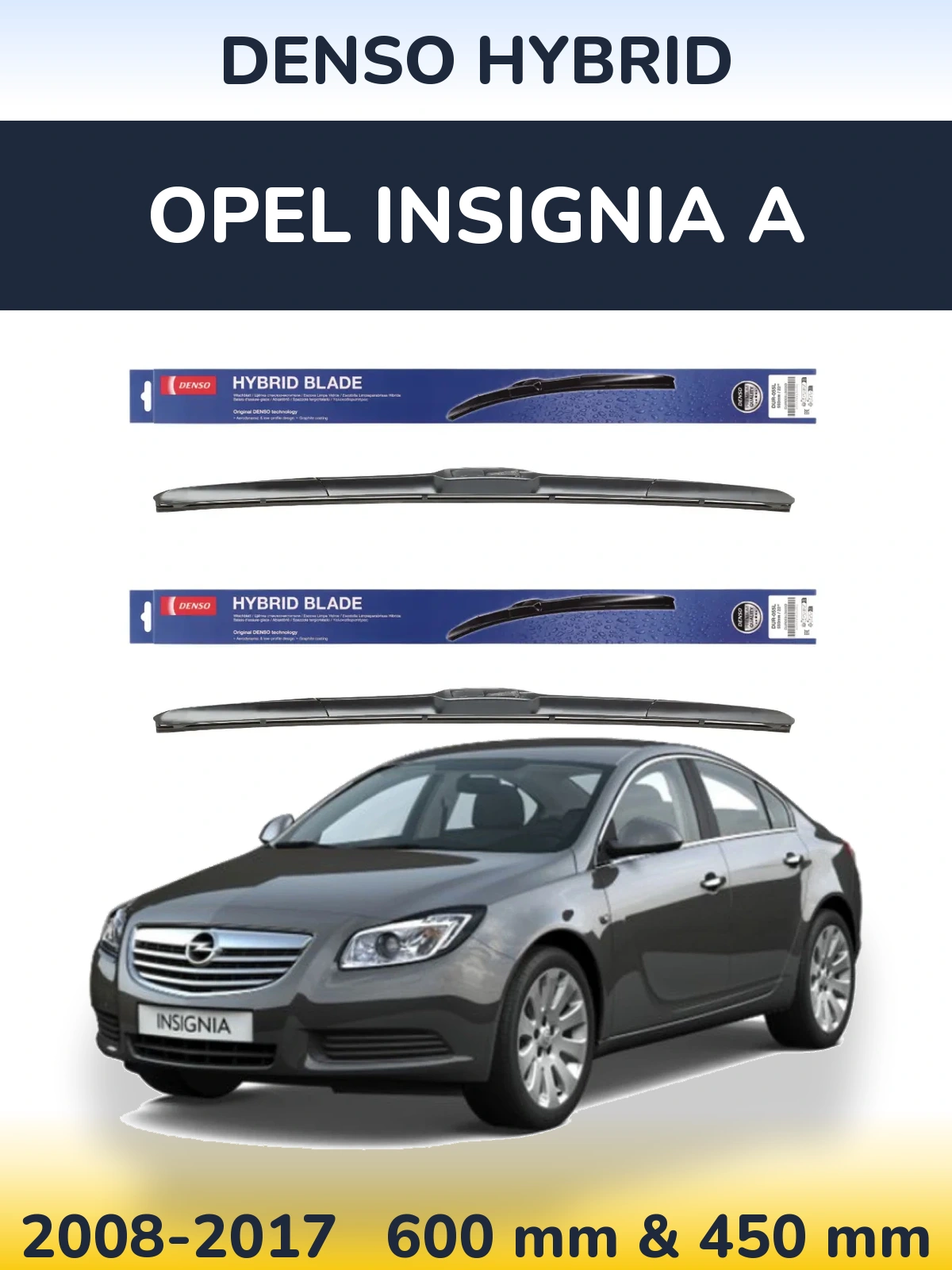 Front wiper blade set Denso Hybrid 600 & 450 mm for Opel Insignia A 2008-2017