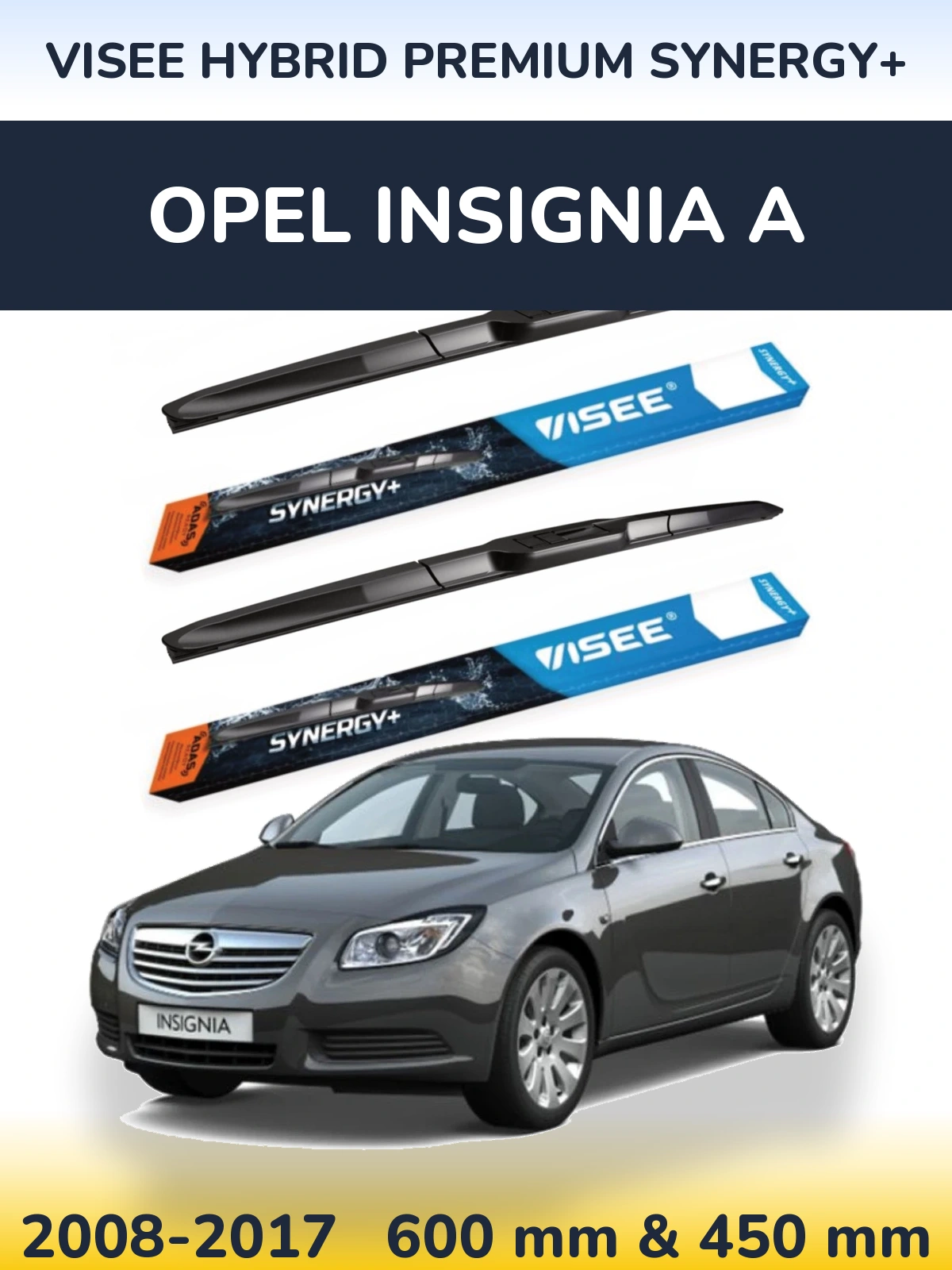 Front wiper blade set VISEE HYBRID PREMIUM SYNERGY+ 600 & 450 mm for Opel Insignia A 2008-2017