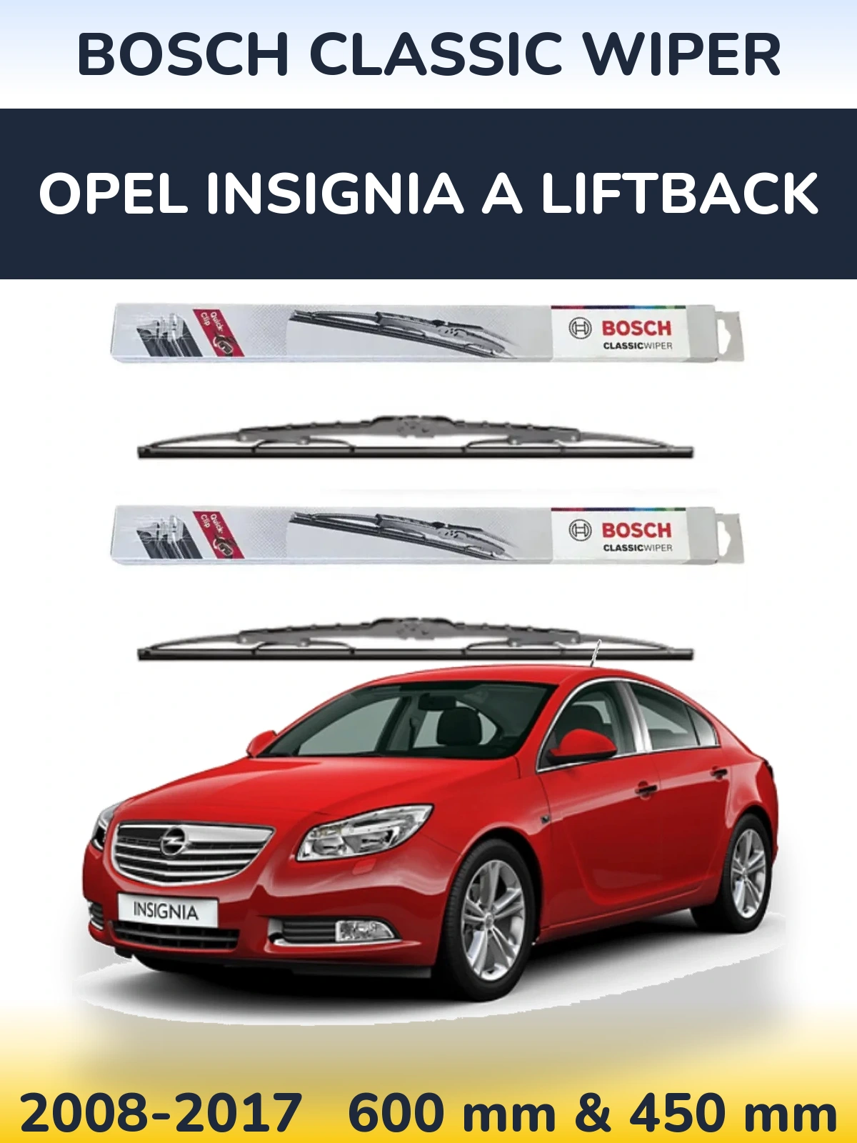 Torkarblad BOSCH Classic Wiper för Opel Insignia A liftback
