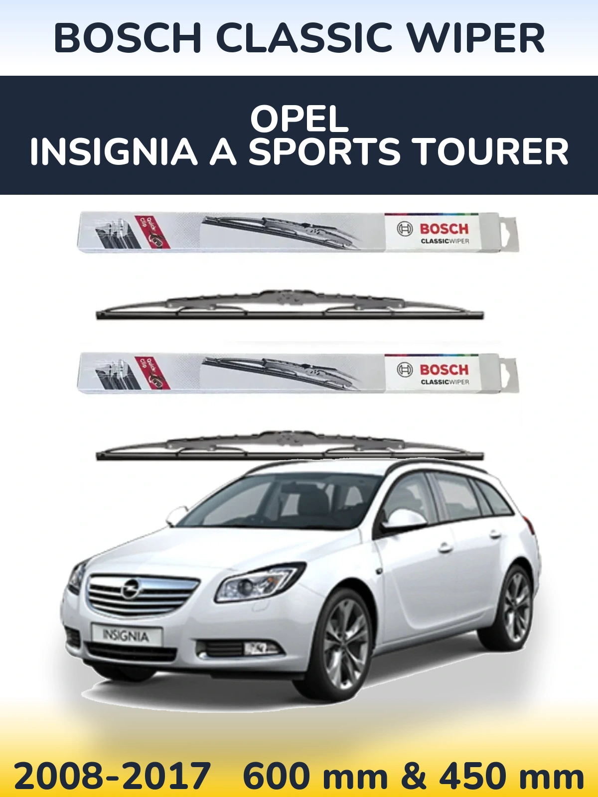 Комплект передніх щіток BOSCH Classic Wiper 600 & 450 мм для Opel Insignia A Sports Tourer 2008-2017