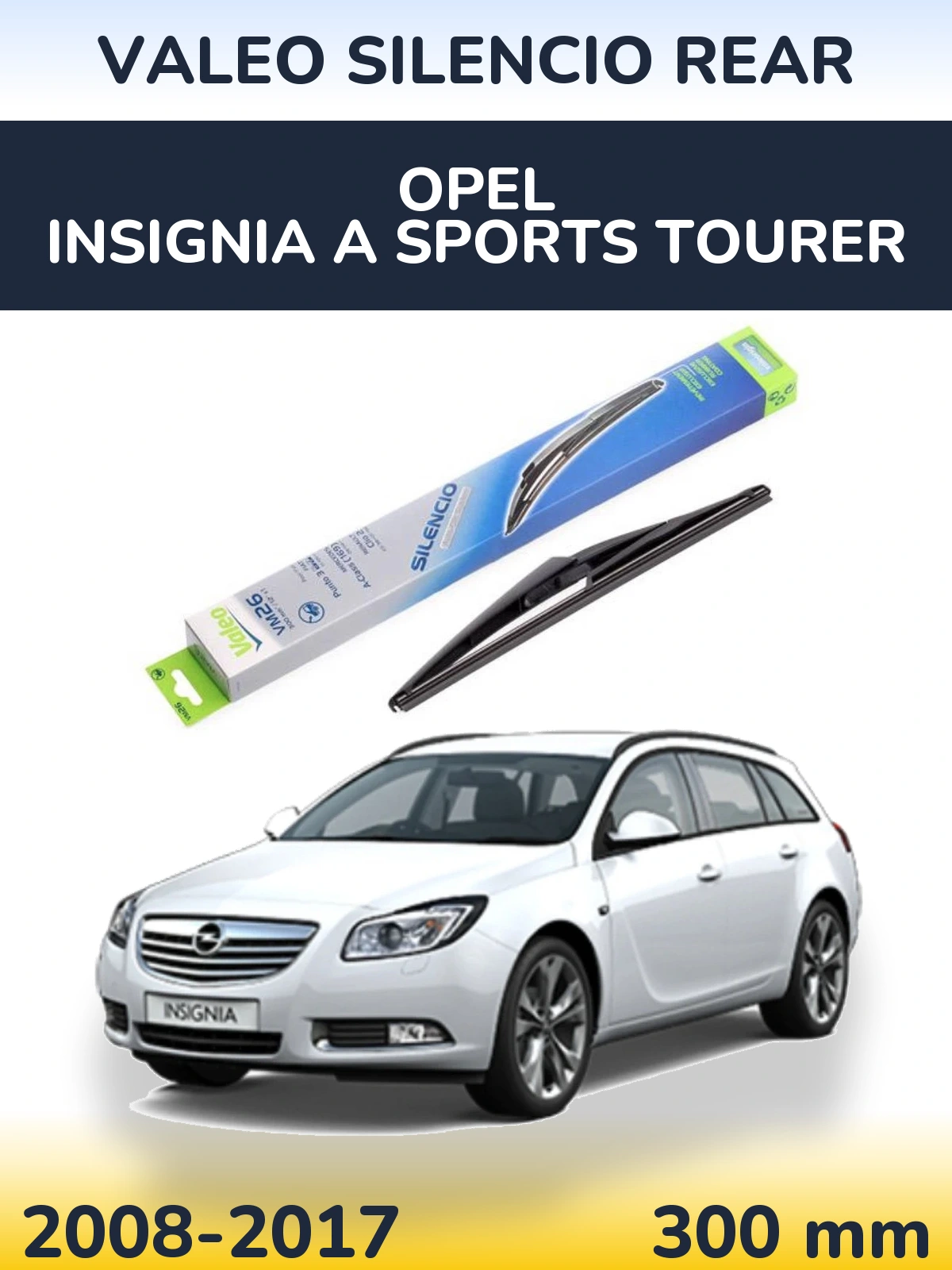 Torkarblad Valeo Silencio Rear för Opel Insignia A Sports Tourer