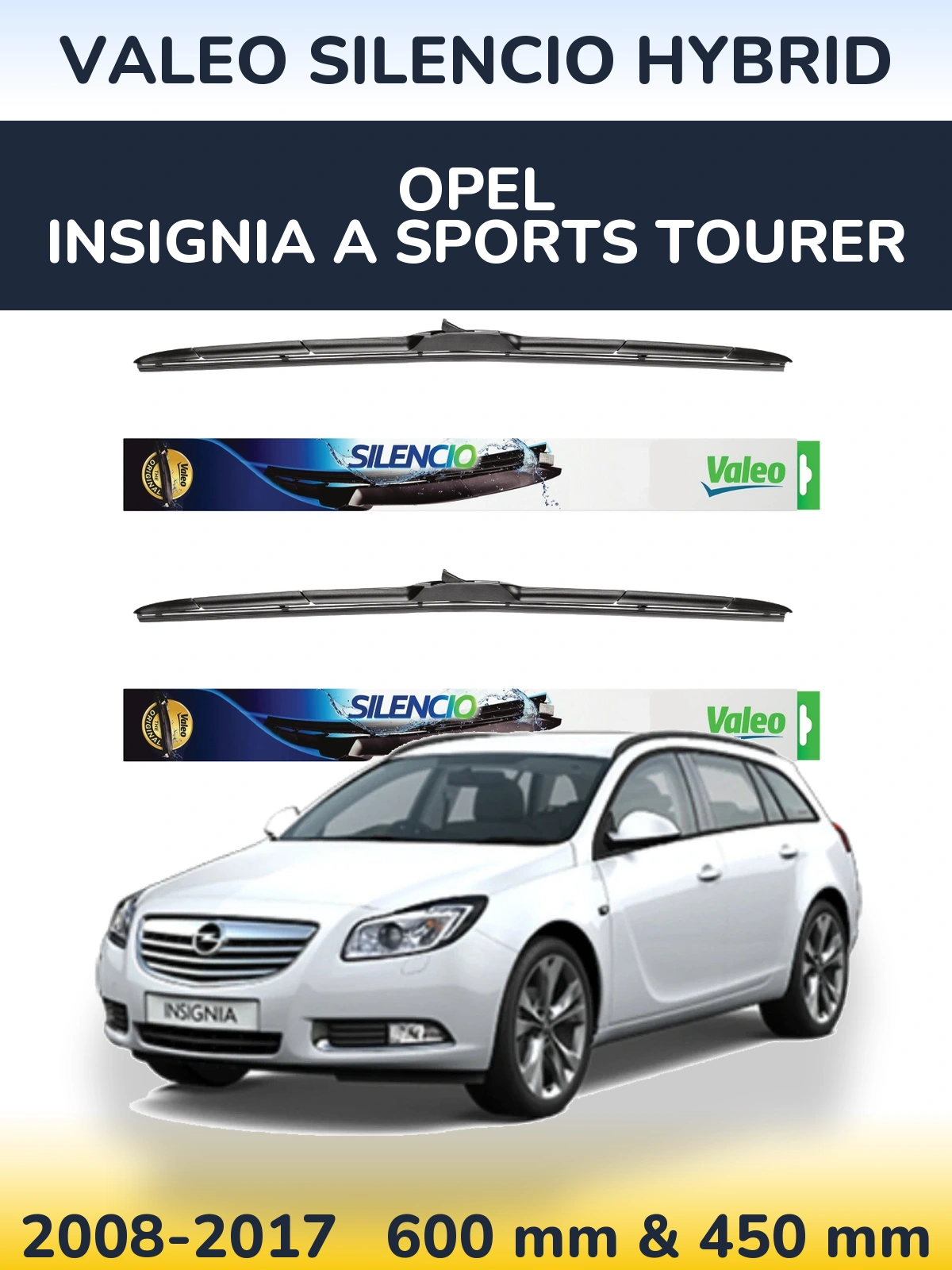 Torkarblad Valeo Silencio Hybrid för Opel Insignia A Sports Tourer