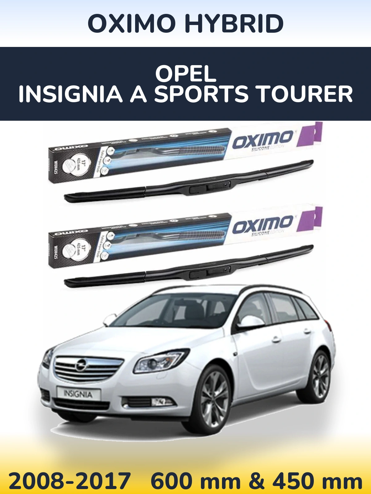 Torkarblad Oximo Hybrid för Opel Insignia A Sports Tourer