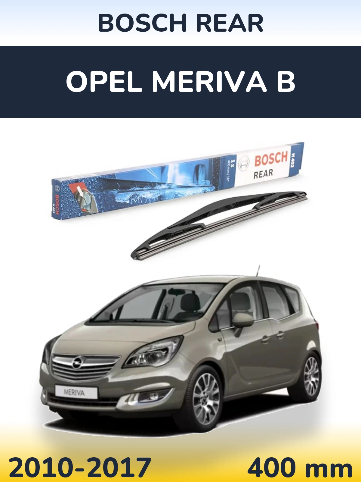 Torkarblad BOSCH Rear för Opel Meriva B