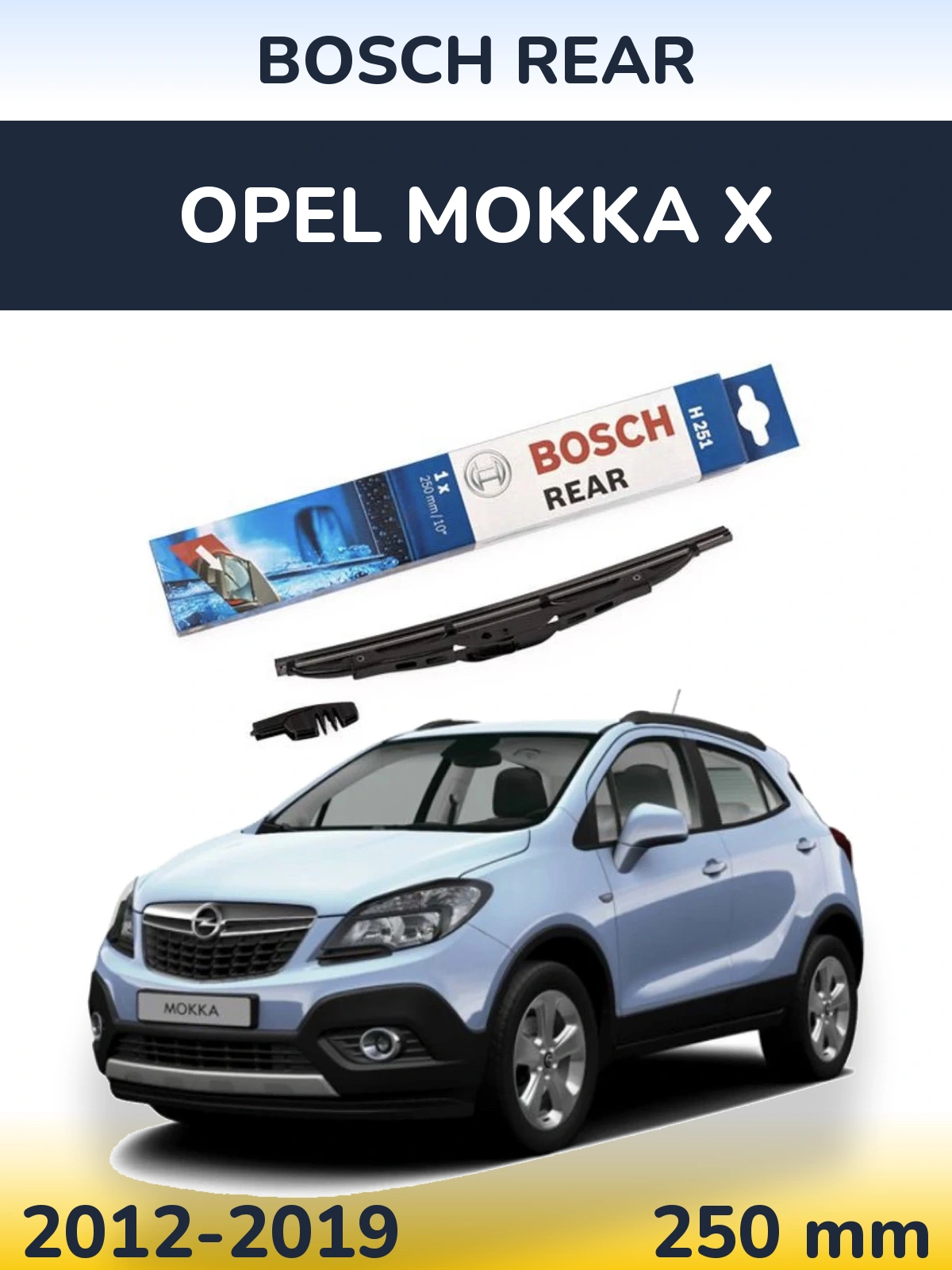 Torkarblad BOSCH Rear för Opel Mokka X
