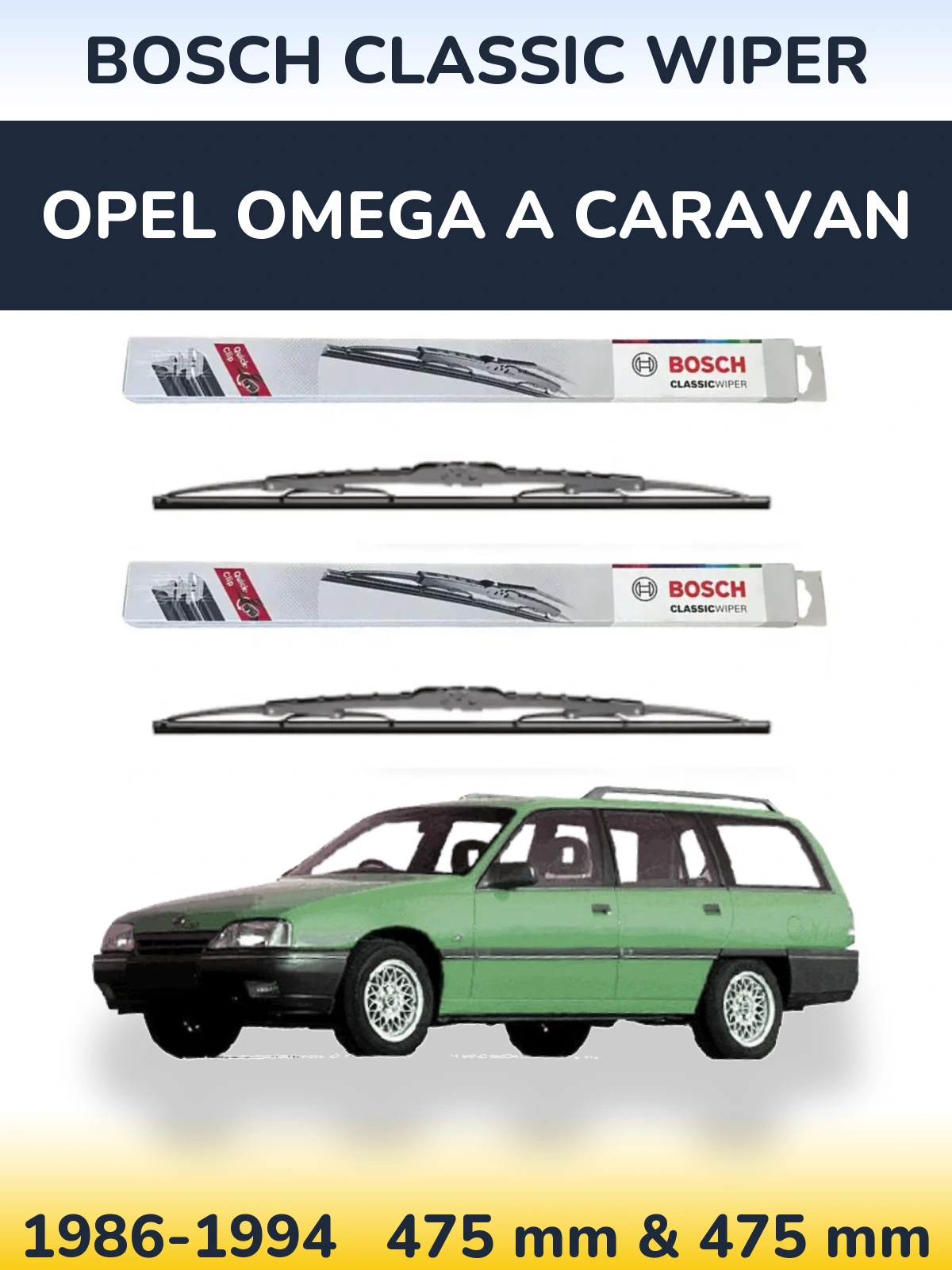 Комплект передніх щіток BOSCH Classic Wiper 475 & 475 мм для Opel Omega A Caravan 1986-1994