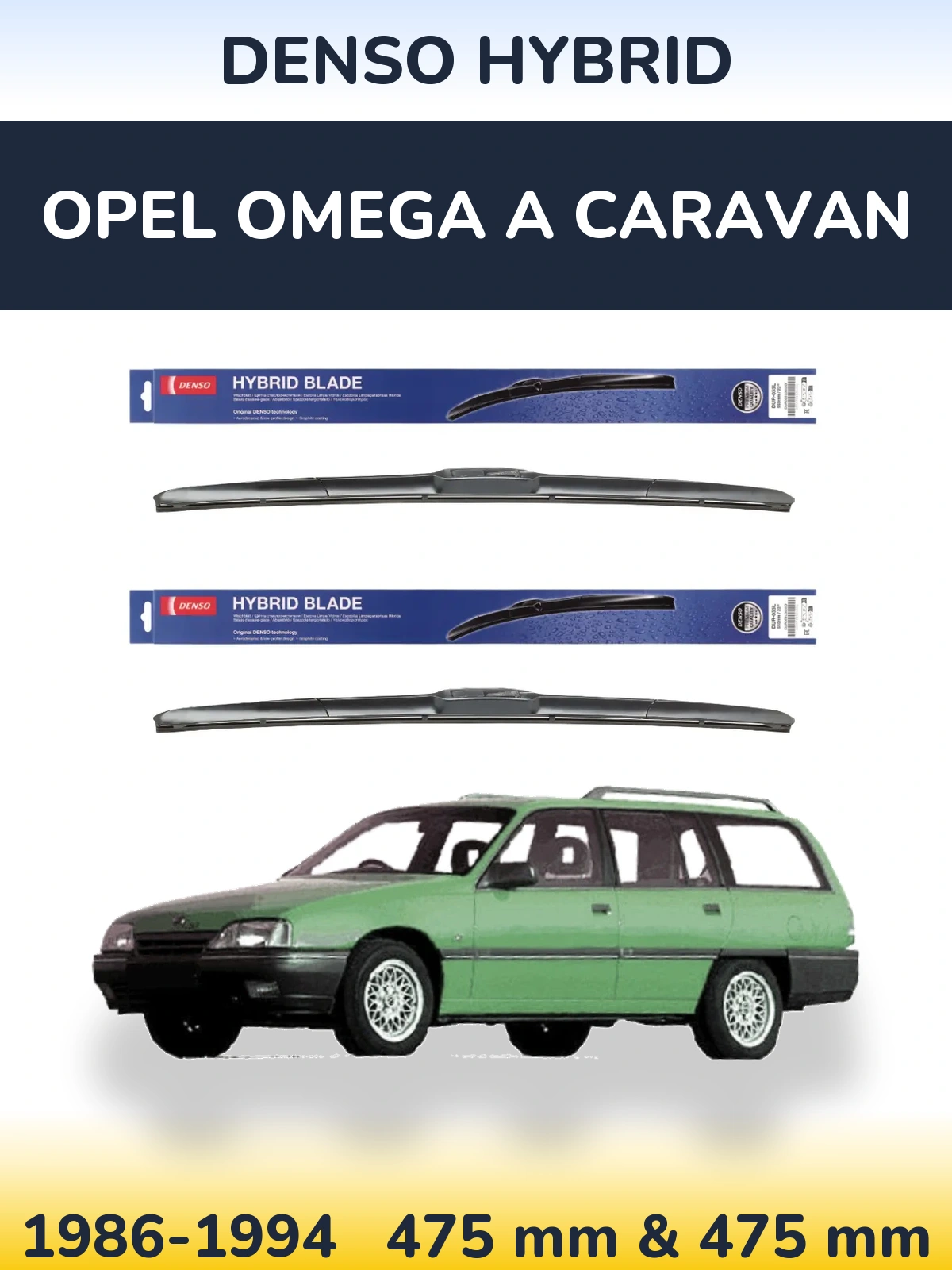 Комплект передніх щіток Denso Hybrid 475 & 475 мм для Opel Omega A Caravan 1986-1994