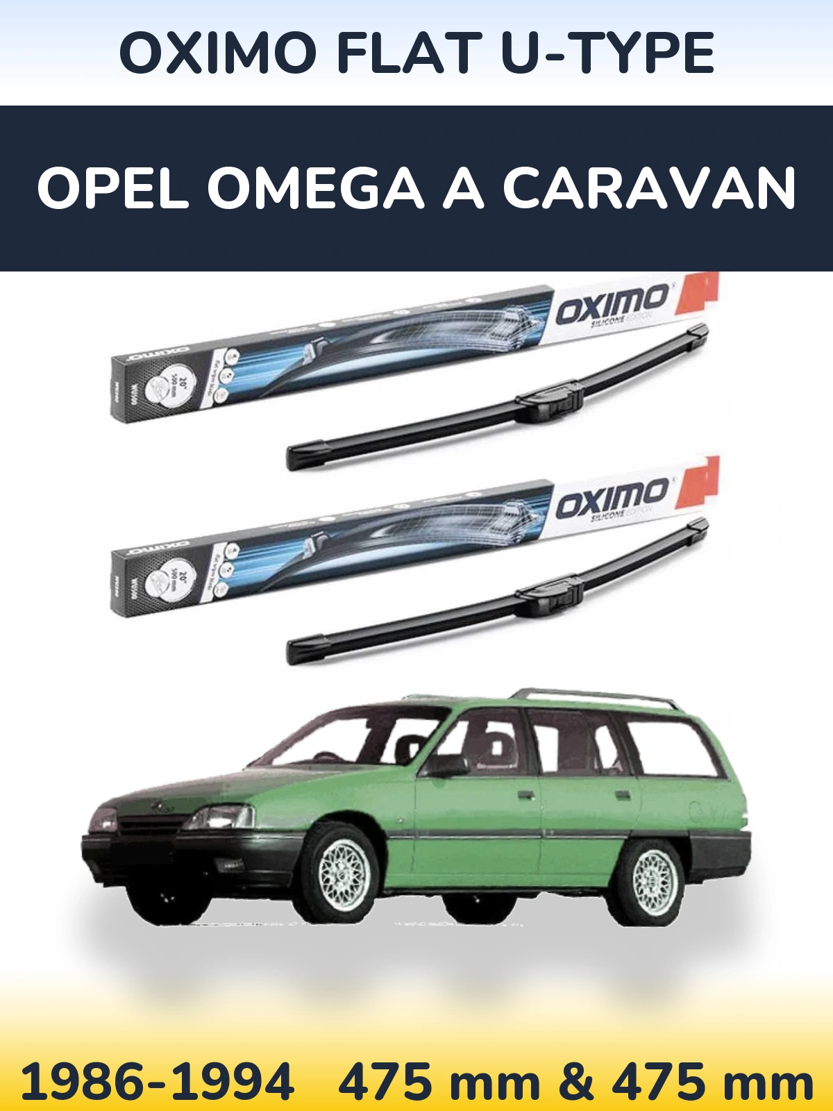 Комплект передніх щіток Oximo Flat U-type 475 & 475 мм для Opel Omega A Caravan 1986-1994