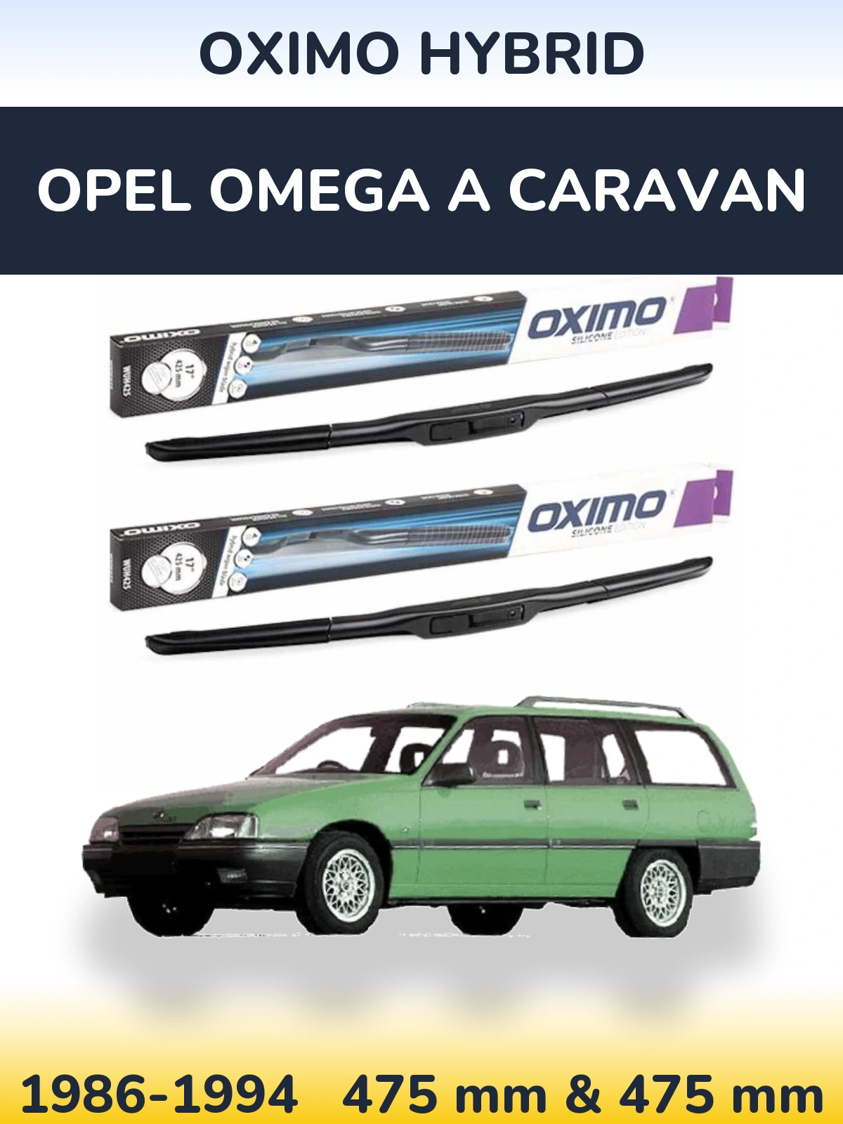 Torkarblad Oximo Hybrid för Opel Omega A Caravan