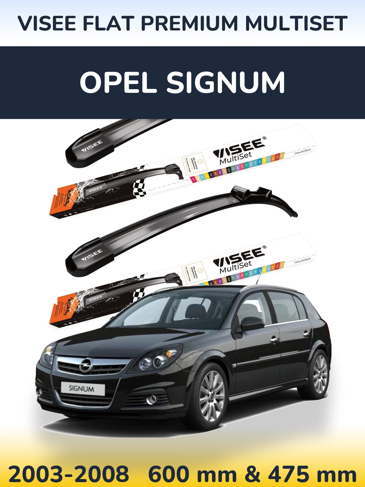 Front wiper blade set VISEE FLAT PREMIUM MultiSet 600 & 475 mm for Opel Signum 2003-2008
