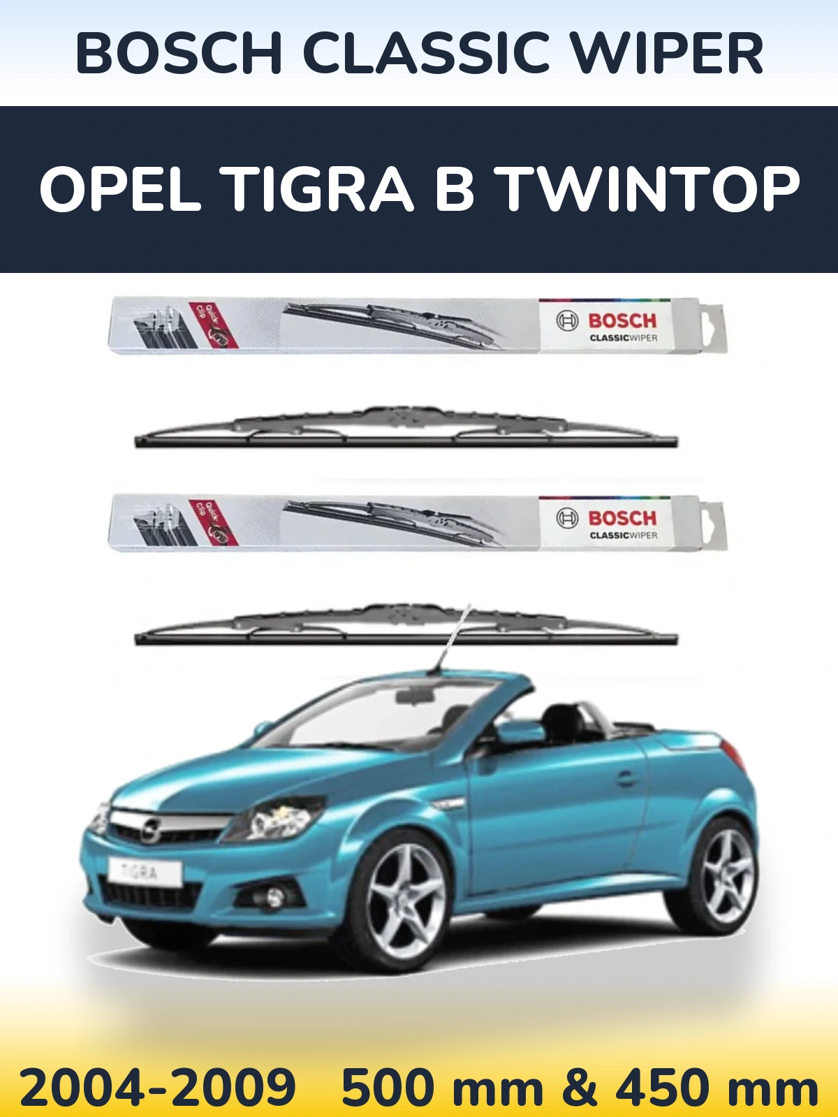 Комплект передніх щіток BOSCH Classic Wiper 500 & 450 мм для Opel Tigra B TwinTop 2004-2009