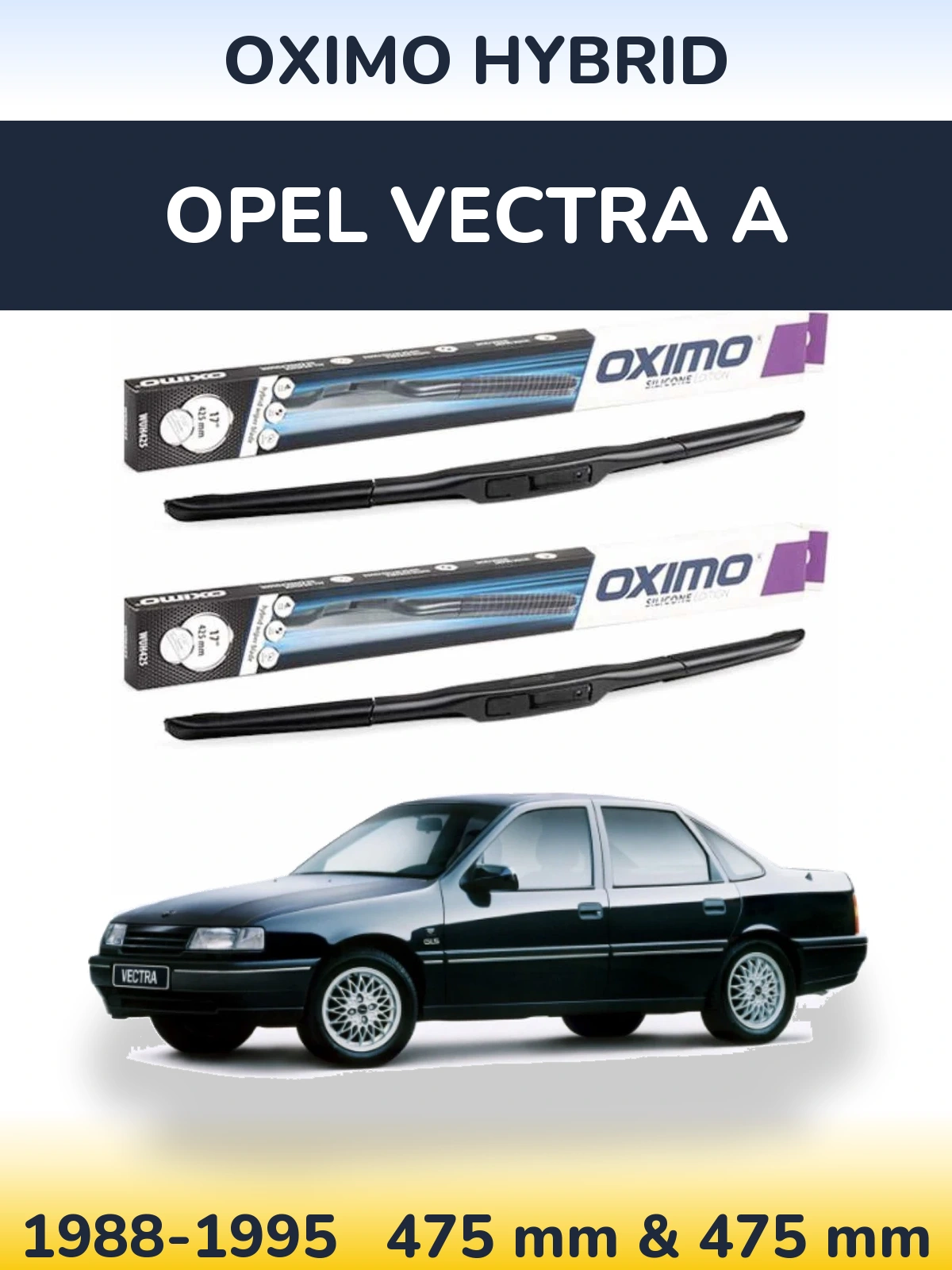 Torkarblad Oximo Hybrid för Opel Vectra A
