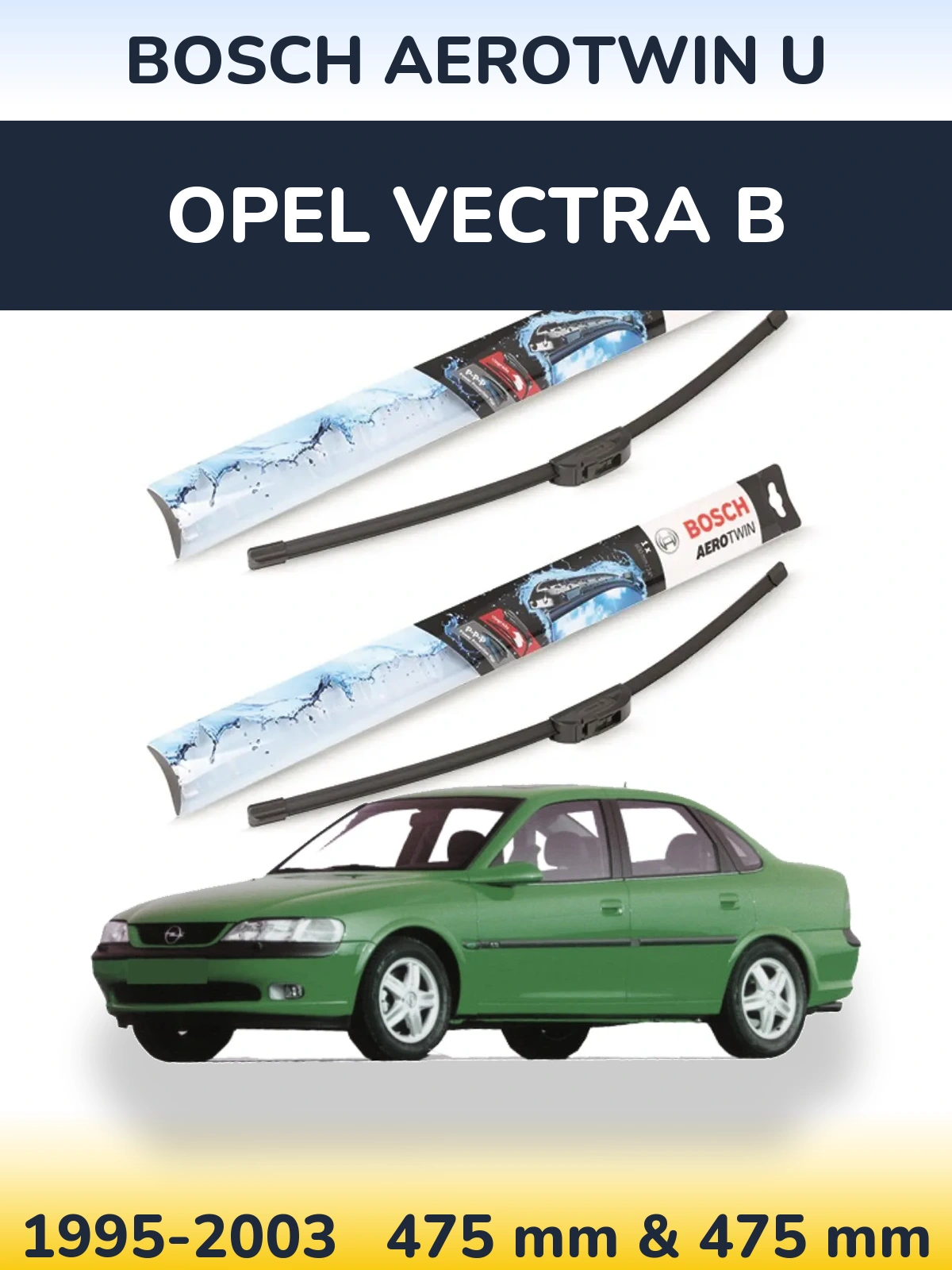 Torkarblad BOSCH AeroTwin U för Opel Vectra B
