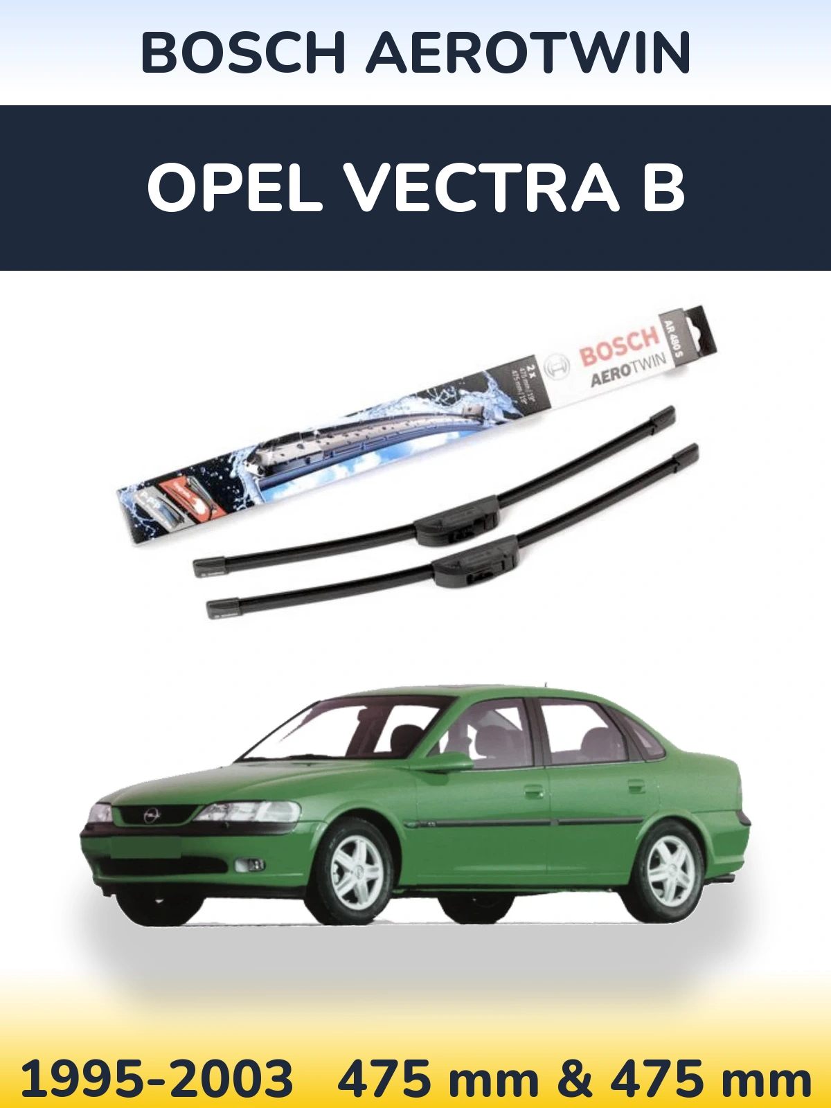 Torkarblad BOSCH AeroTwin för Opel Vectra B
