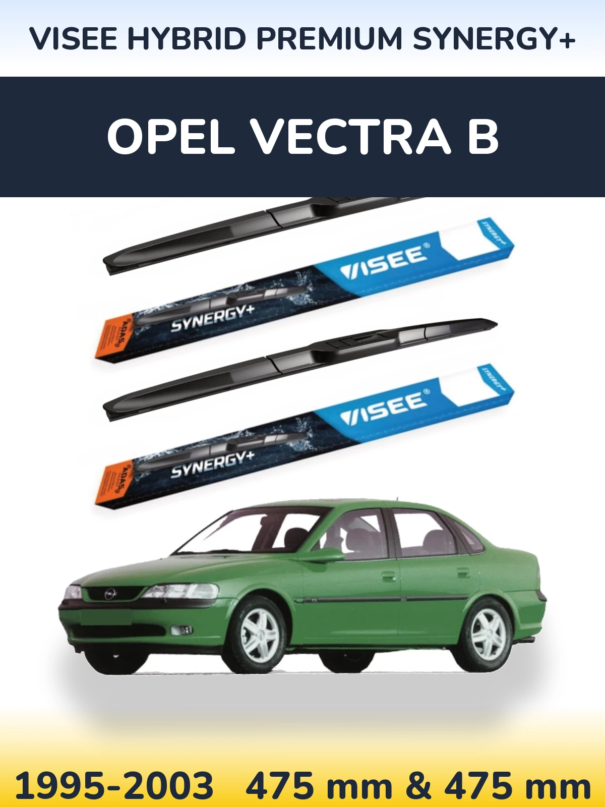Torkarblad VISEE HYBRID PREMIUM SYNERGY+ för Opel Vectra B