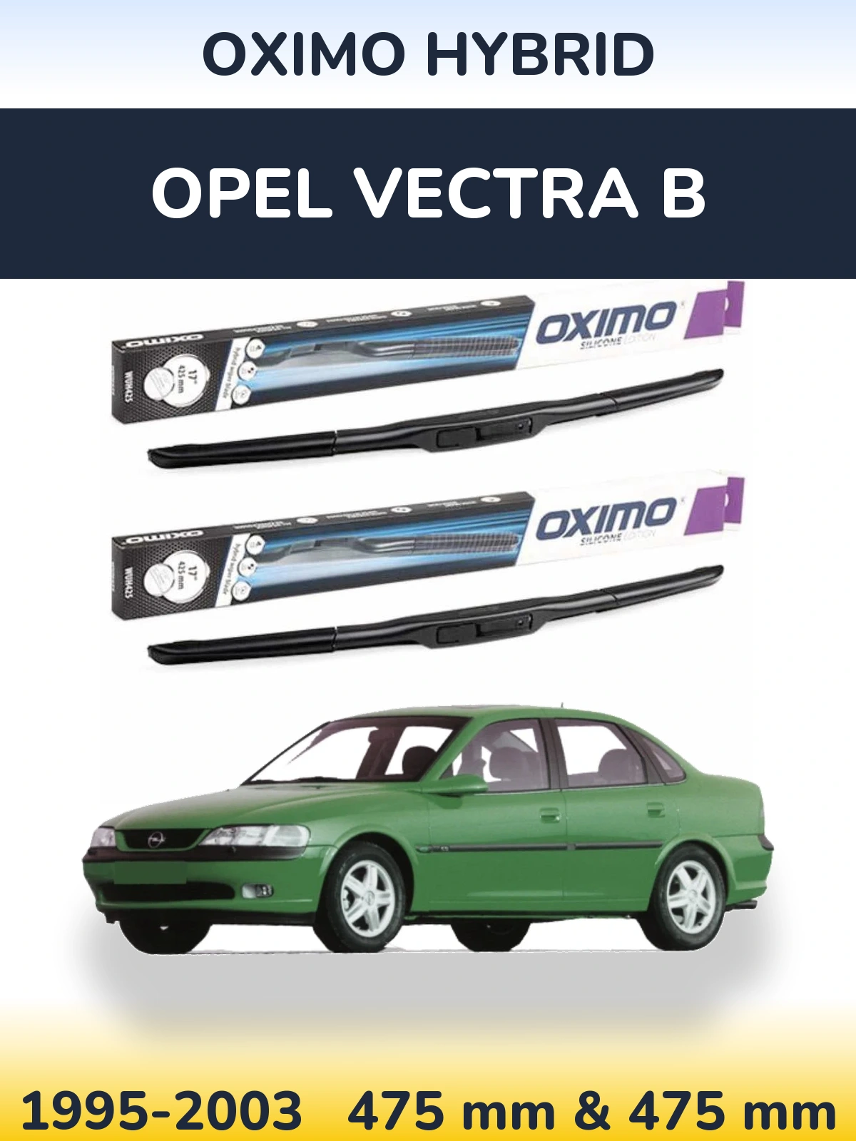 Torkarblad Oximo Hybrid för Opel Vectra B