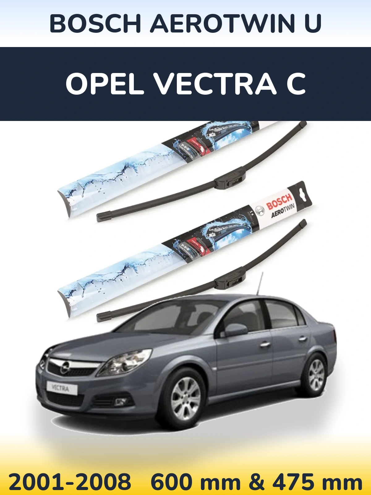 Torkarblad BOSCH AeroTwin U för Opel Vectra C