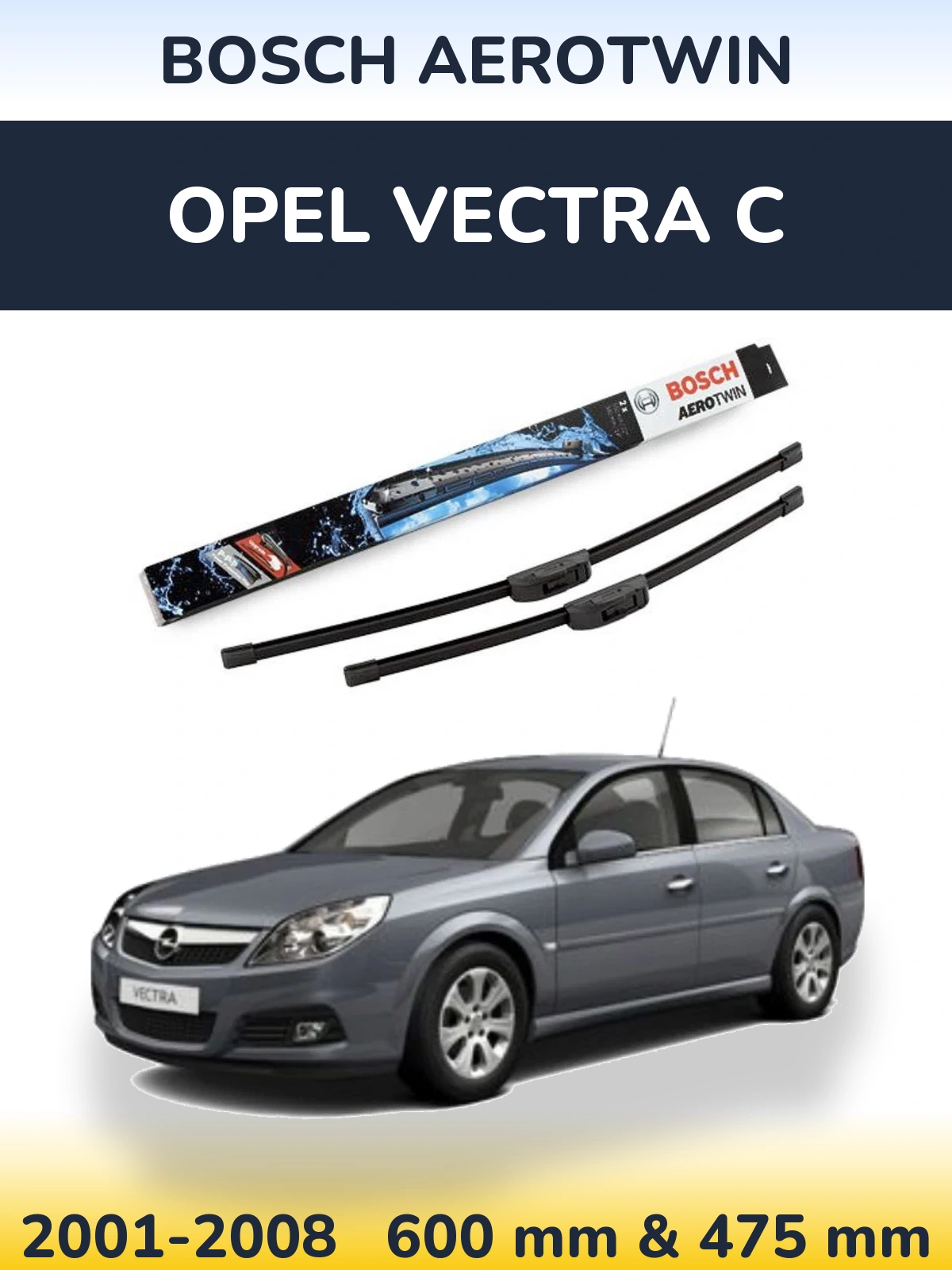 Torkarblad BOSCH AeroTwin för Opel Vectra C