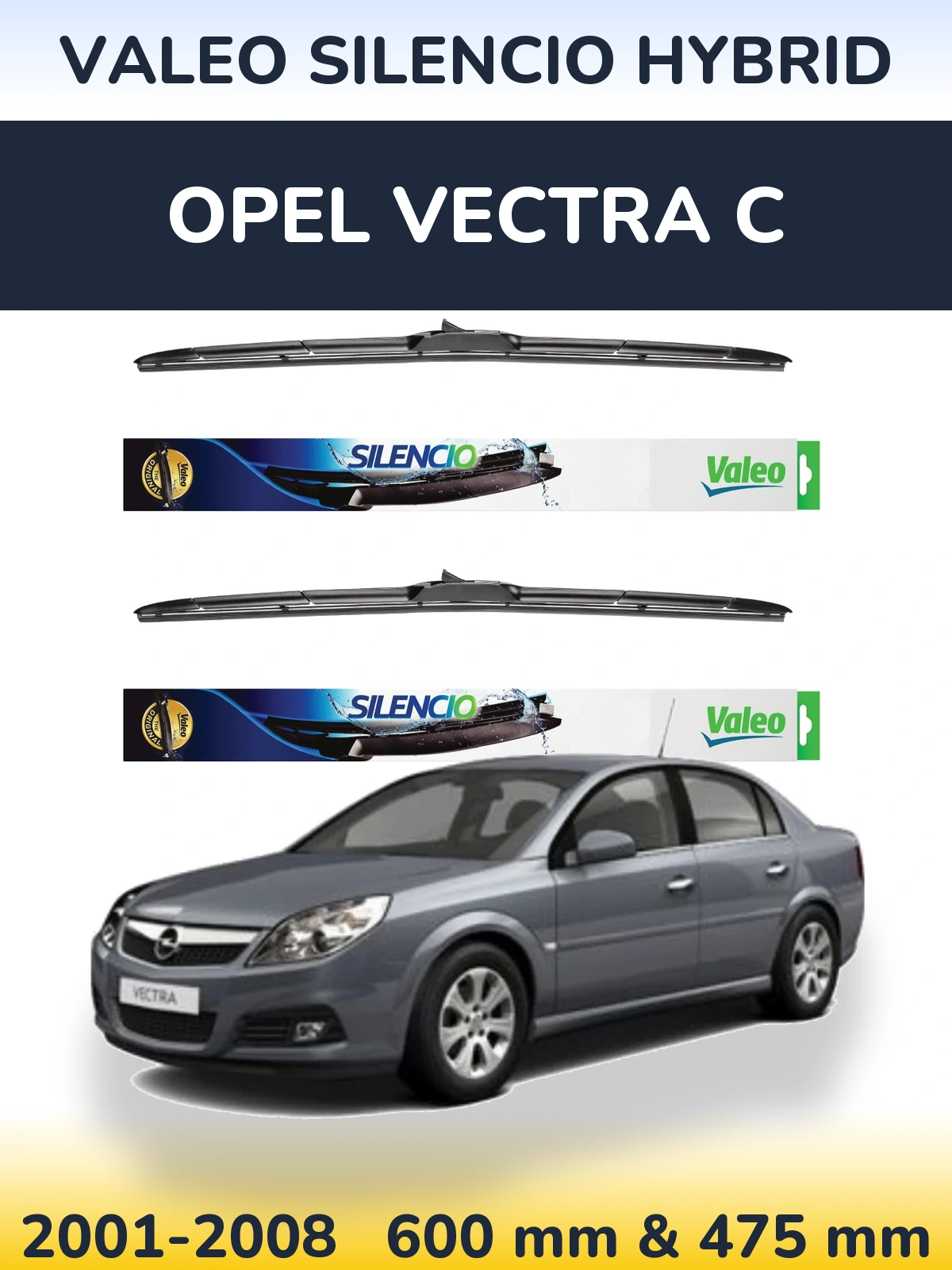 Torkarblad Valeo Silencio Hybrid för Opel Vectra C