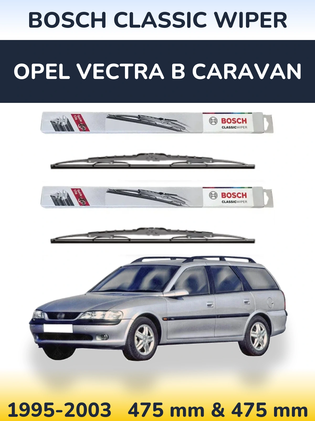 Torkarblad BOSCH Classic Wiper för Opel Vectra B Caravan