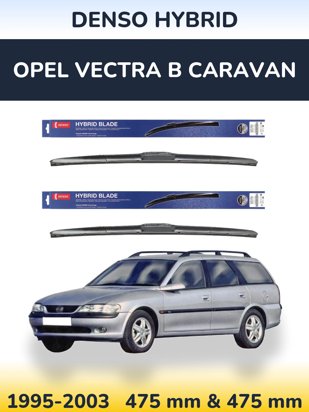 Torkarblad Denso Hybrid för Opel Vectra B Caravan