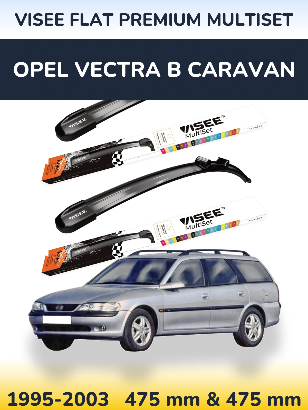 Front wiper blade set VISEE FLAT PREMIUM MultiSet 475 & 475 mm for Opel Vectra B Caravan 1995-2003