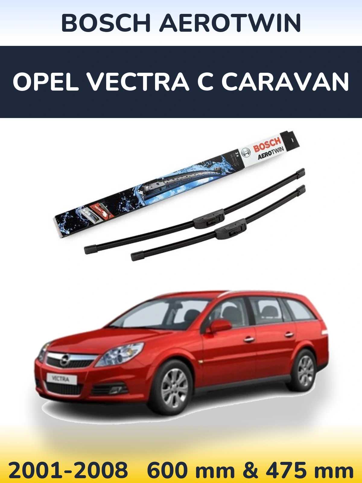 Torkarblad BOSCH AeroTwin för Opel Vectra C Caravan