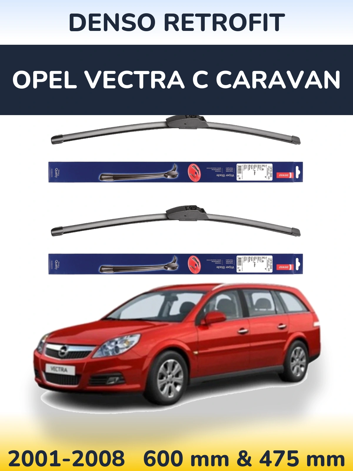 Torkarblad Denso Retrofit för Opel Vectra C Caravan