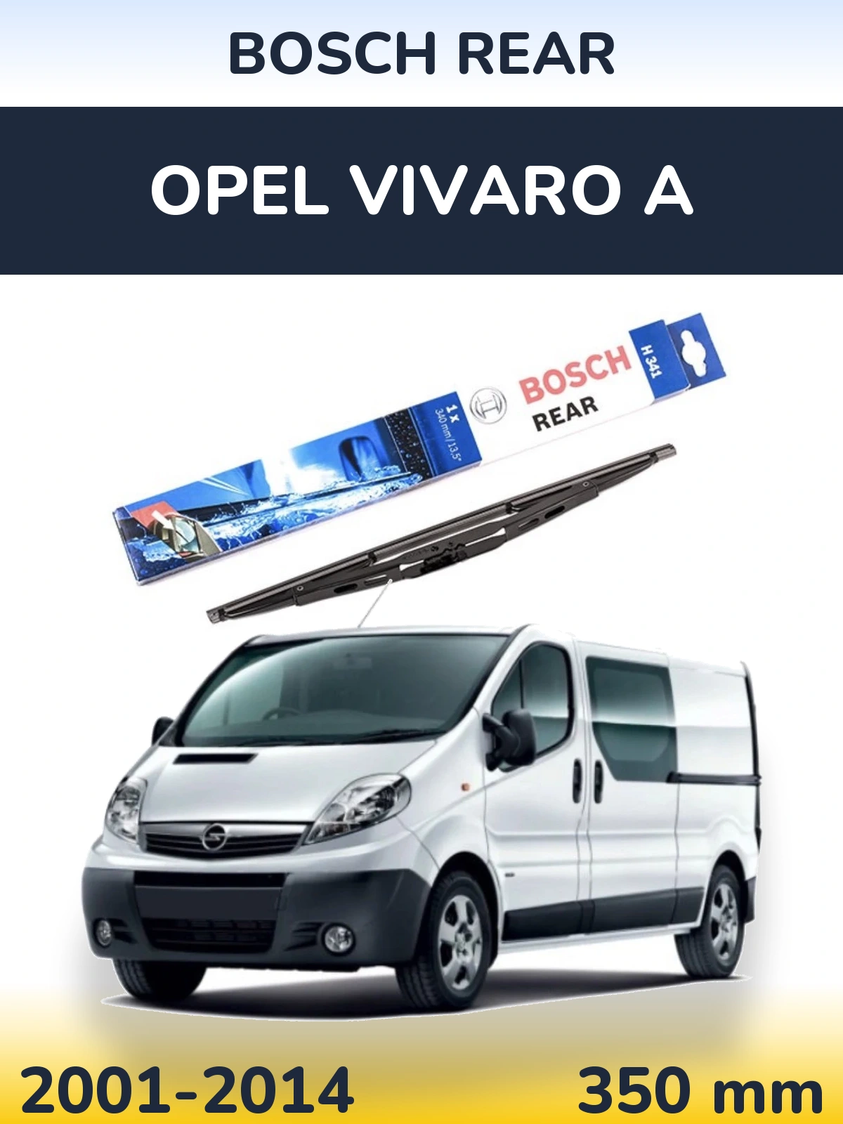 Torkarblad BOSCH Rear för Opel Vivaro A