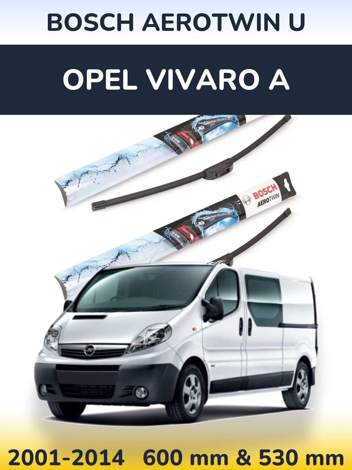 Torkarblad BOSCH AeroTwin U för Opel Vivaro A