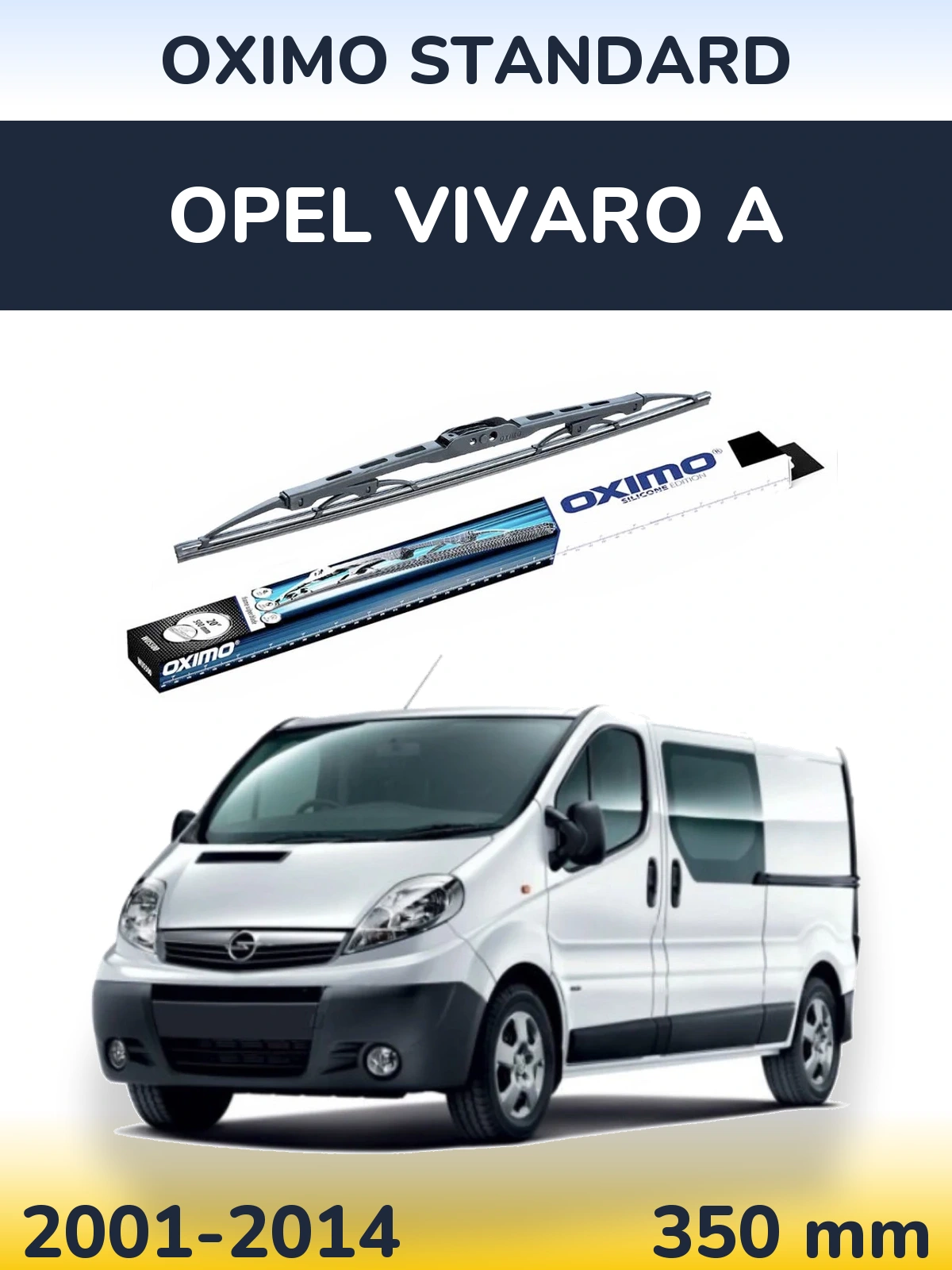 Torkarblad Oximo Standard för Opel Vivaro A