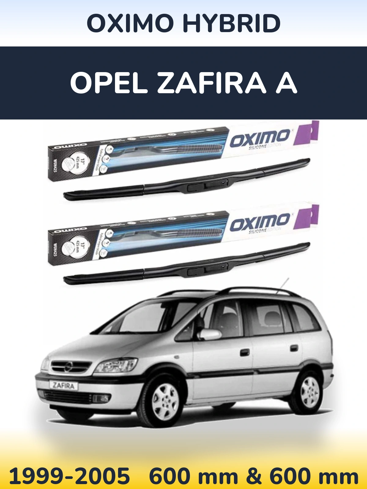 Torkarblad Oximo Hybrid för Opel Zafira A